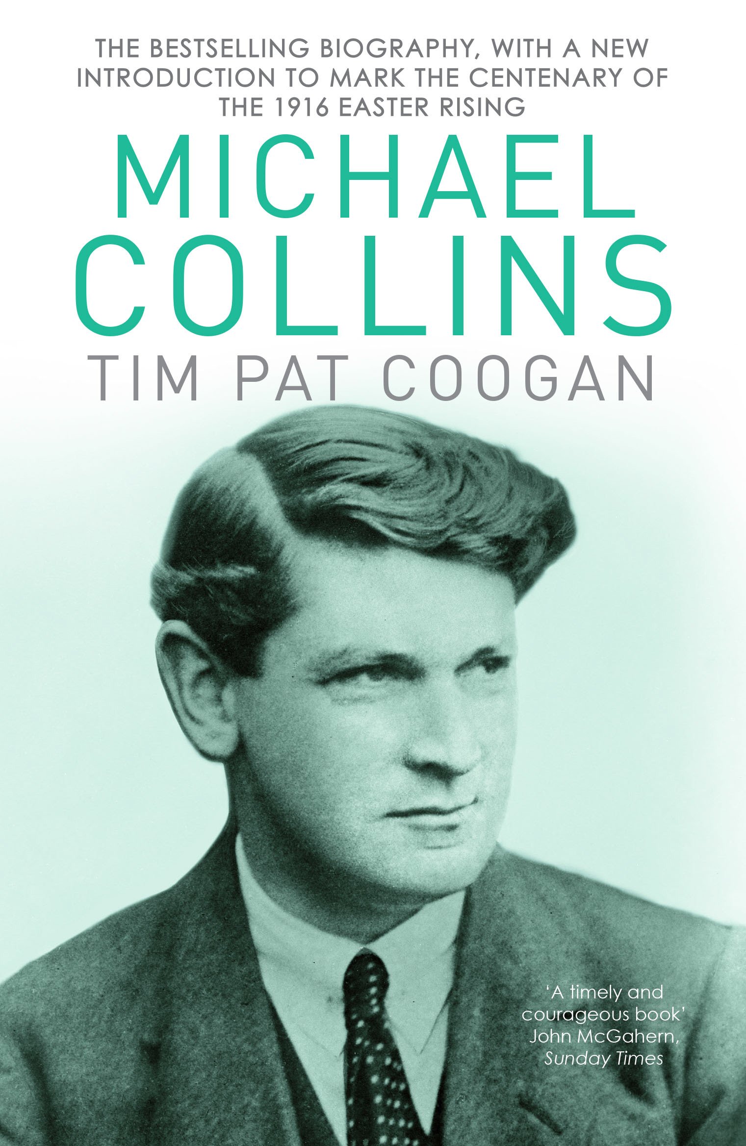 Michael Collins: A Biography by Tim Pat Coogan PAPERBACK 9781784753269