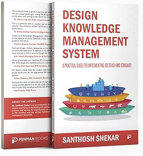 DESIGN KNOWLEDGE MANAGEMENT SYSTEM: A PRACTICAL GUIDE FOR IMPLEMENTING ISO 30401 KMS STANDARD
