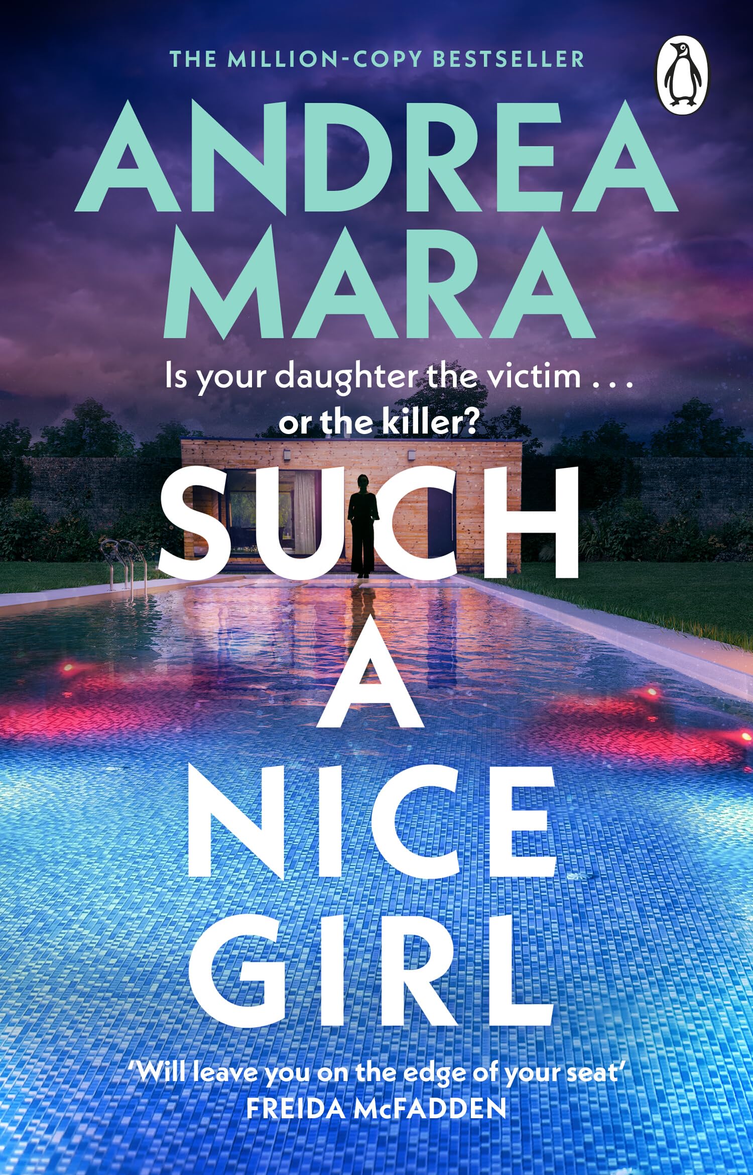 Such a Nice Girl: the unputdownable new psychological thriller from the million-copy bestselling author of All Her Fault, now a hit TV series starring Sarah Snook