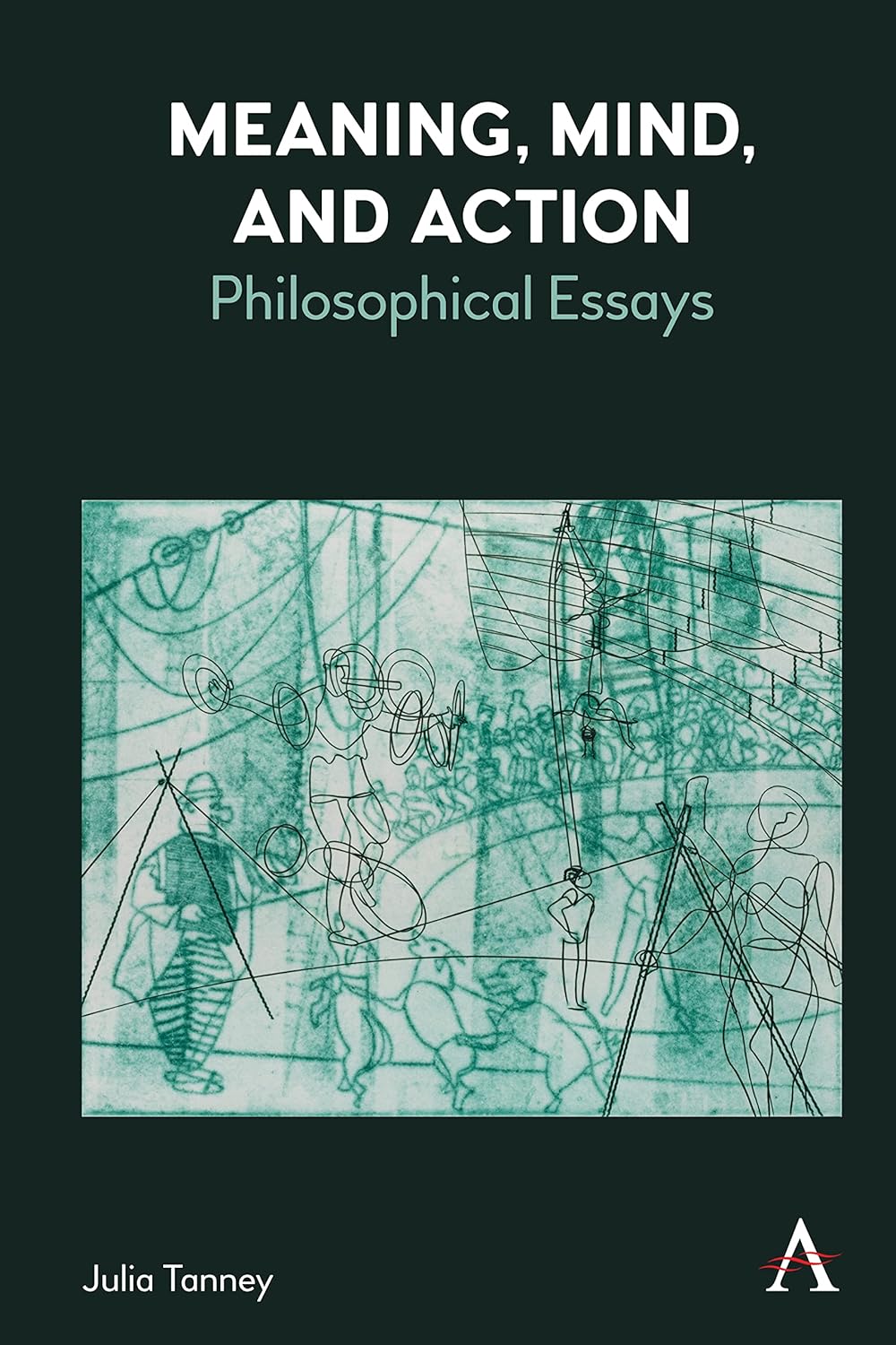 Meaning, Mind, and Action: Philosophical Essays (Anthem Studies in Wittgenstein)      Kindle Edition