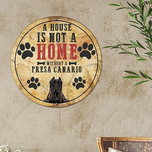 Miniatura 4 de Presa Canario - Letrero de metal para colgar en la pared con texto en inglés A House is Not A Home Without A Presa Canario, diseño retro de metal