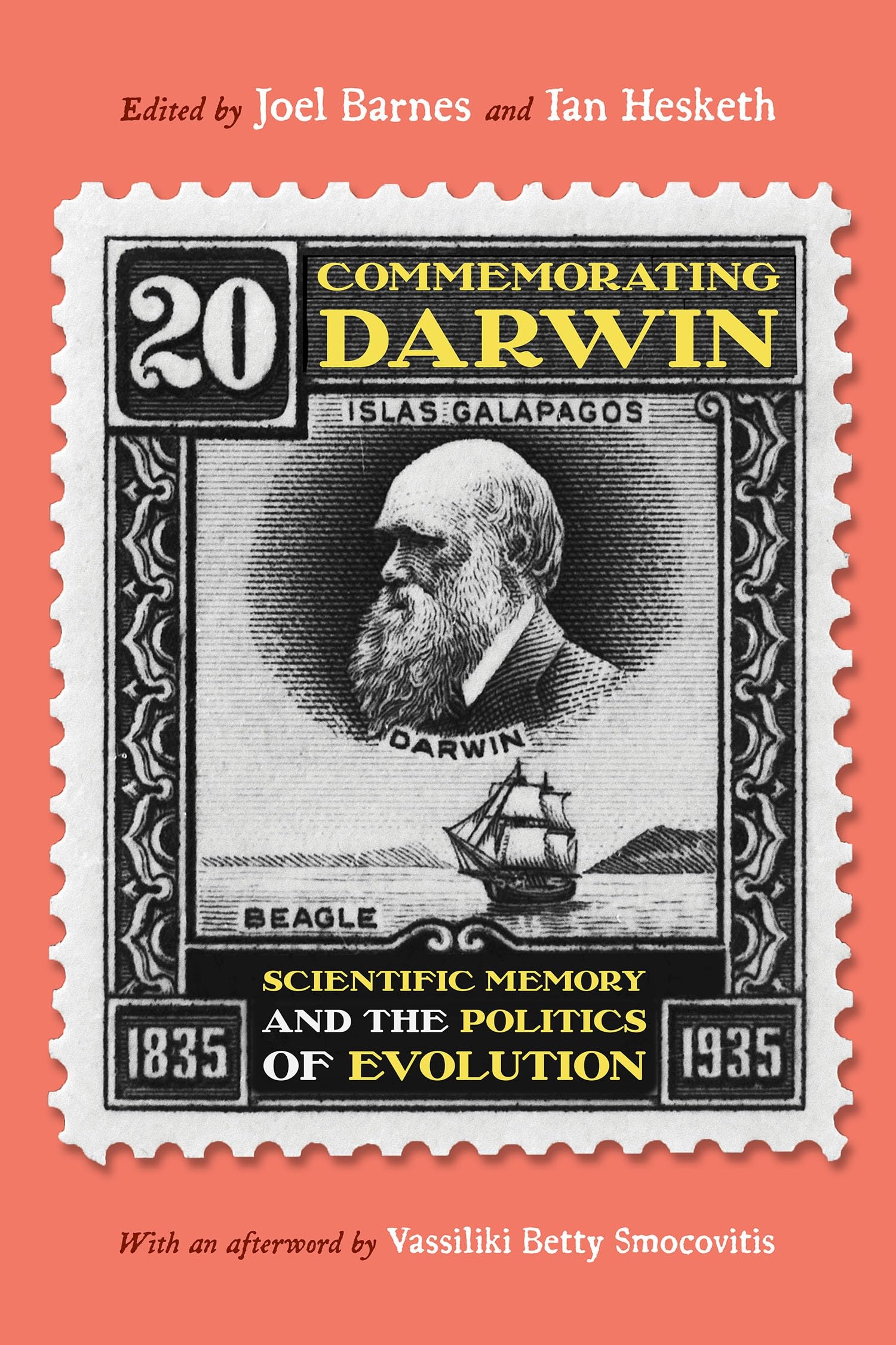 Commemorating Darwin: Scientific Memory and the Politics of Evolution (Sci & Culture in the Nineteenth Century)