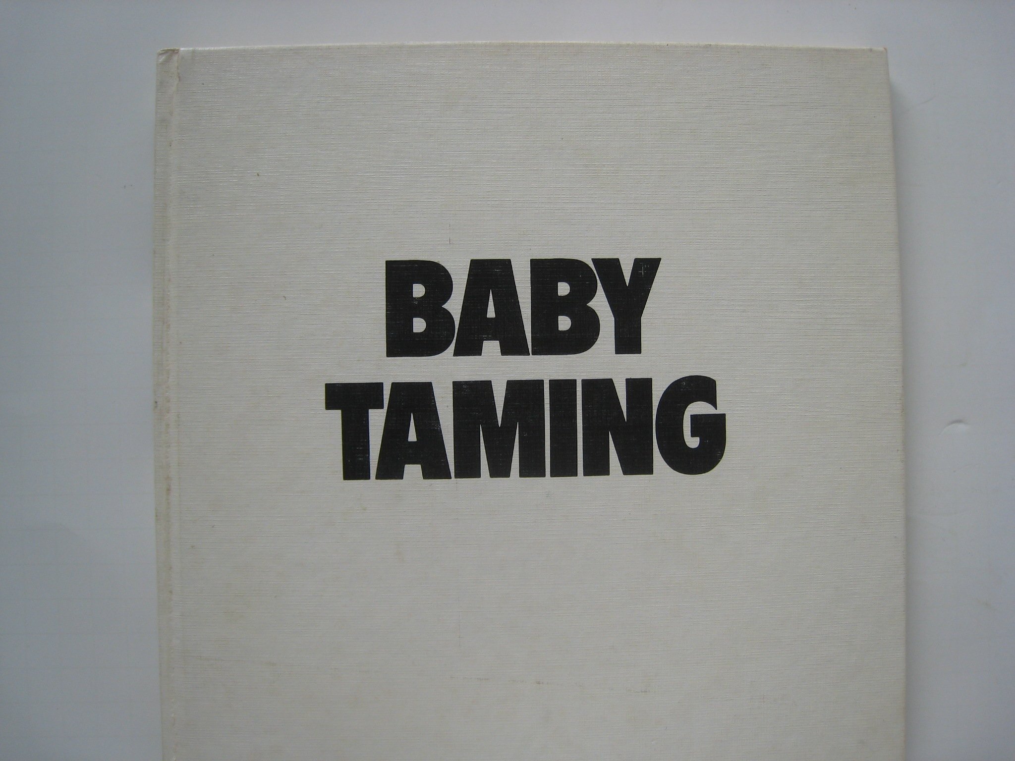 Baby Taming