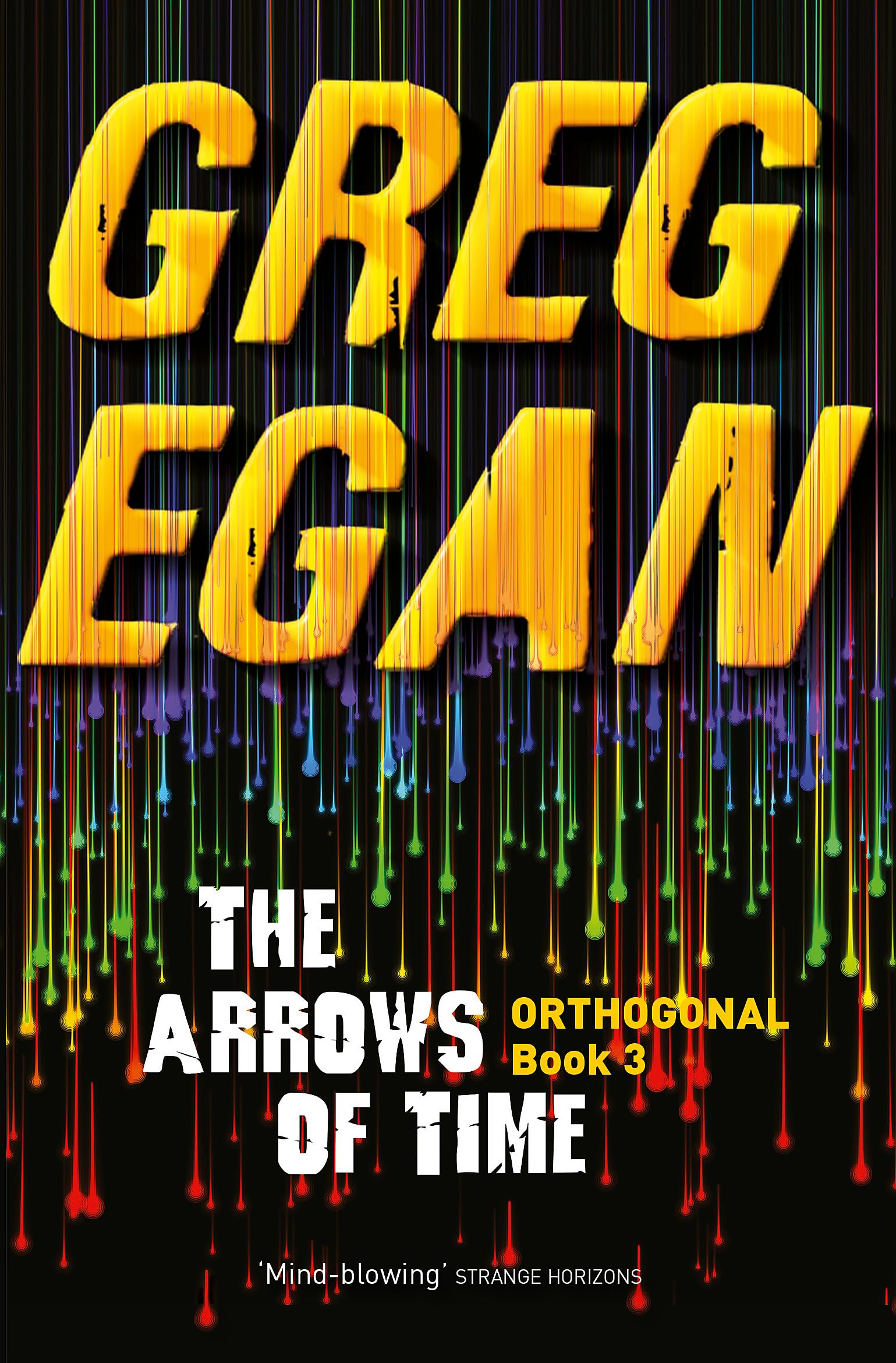 The Arrows of Time: Orthogonal Book Three