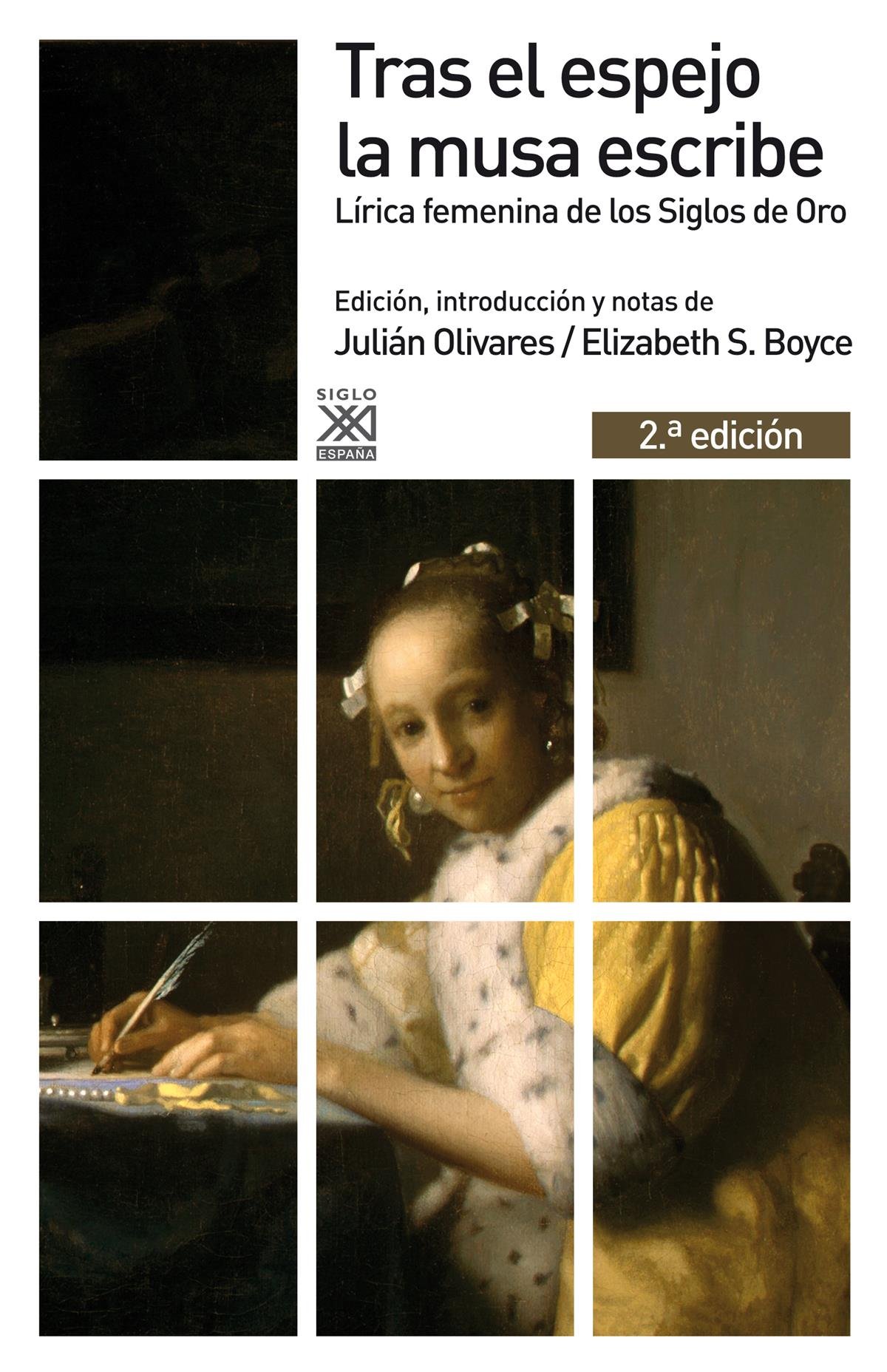 Tras el espejo la musa escribe: Lírica femenina de los Siglos de Oro (Siglo XXI de España General)