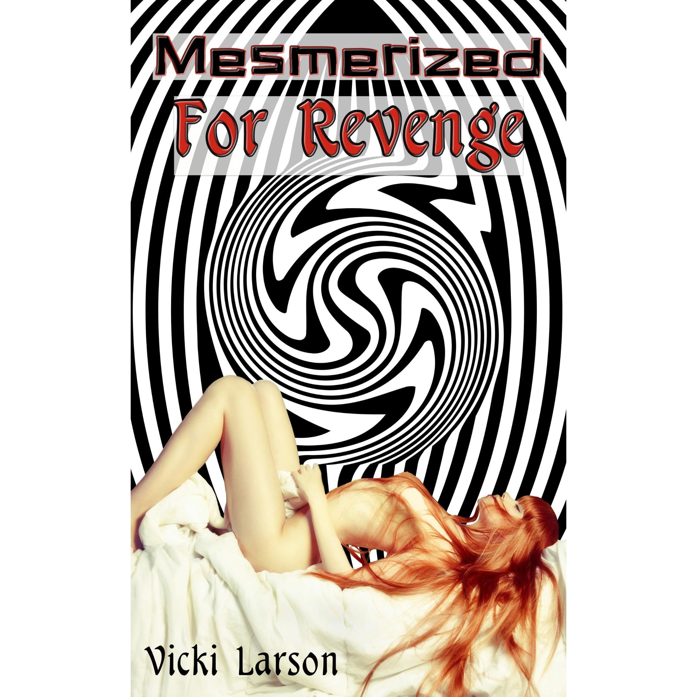 MESMERIZED FOR REVENGE