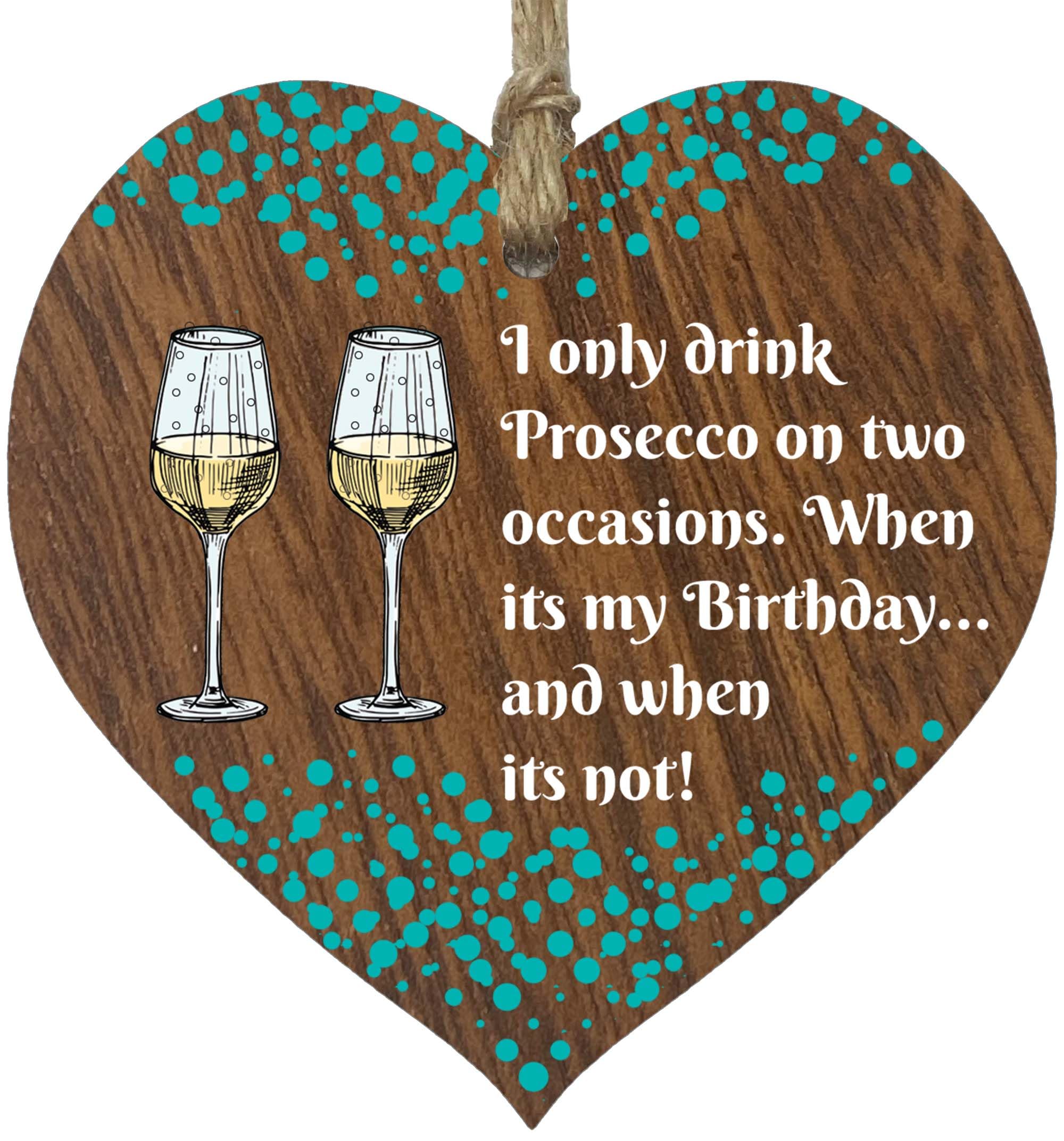Stuff4 I Only Drink Prosecco Hanging Wooden Heart Sign Plaque Prosecco Gift Set - Dark Wood Hearts, Funny Birthday Keepsake, Hang Around a Prosecco Miniatures Gift Sets, Prosecco Signs for Home Bar