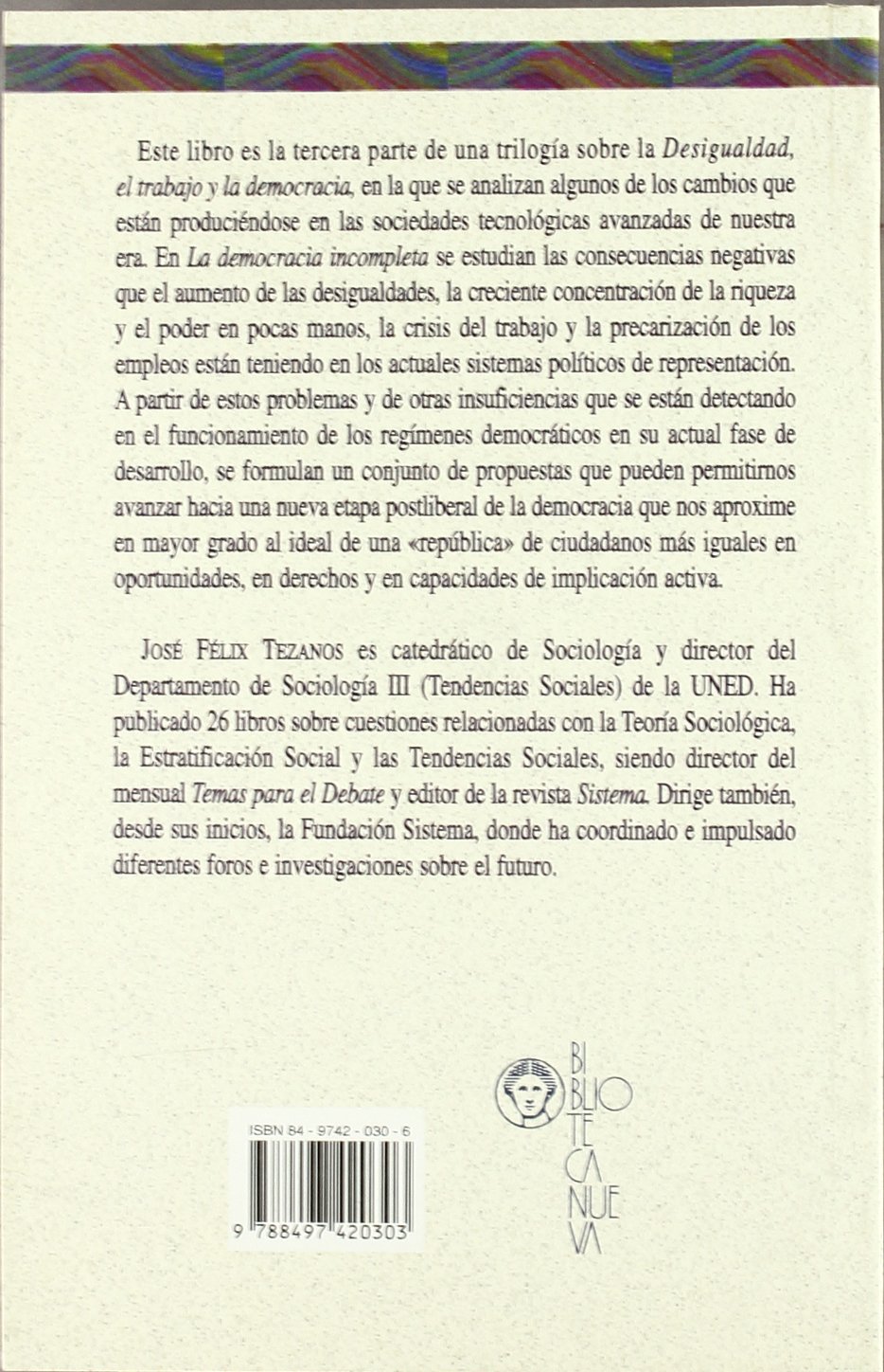 La democracia incompleta: El futuro de la democracia postliberal: 42 (Ensayo/Pensamiento)