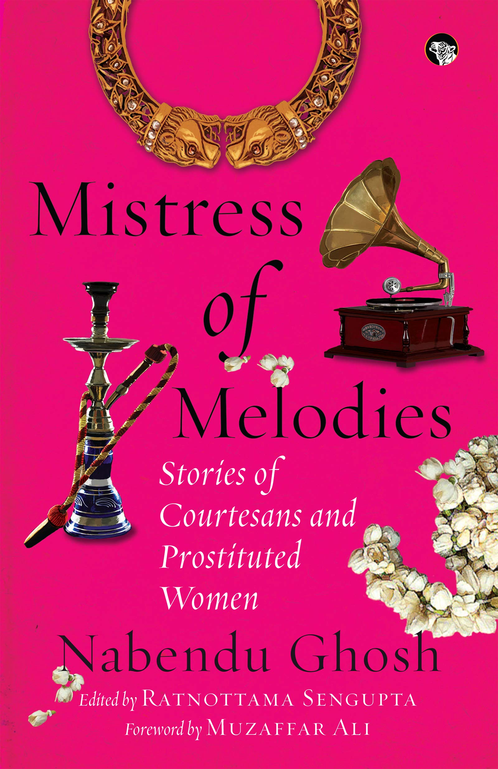 Mistress Of Melodies [Paperback] Nabendu Ghosh