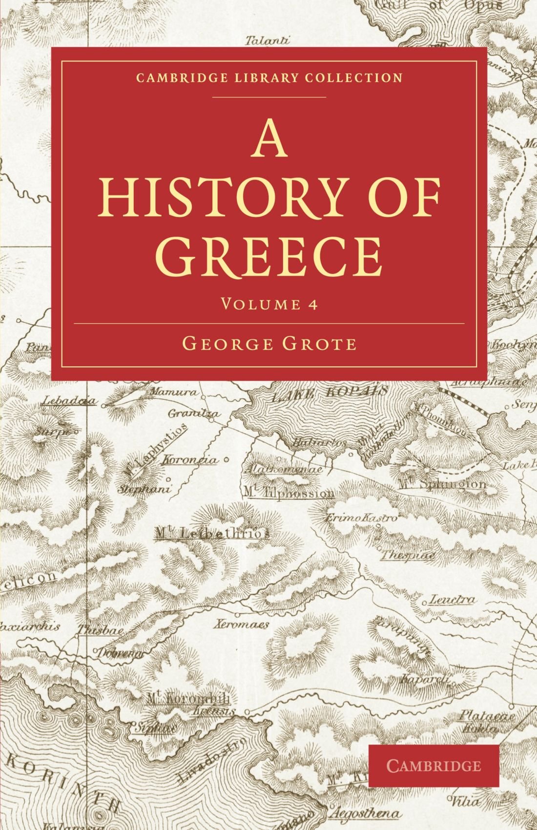 A History of Greece: Volume 4 (Cambridge Library Collection - Classics)