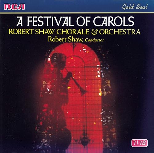 A Festival of Carols Robert Shaw Chorale Orchestra