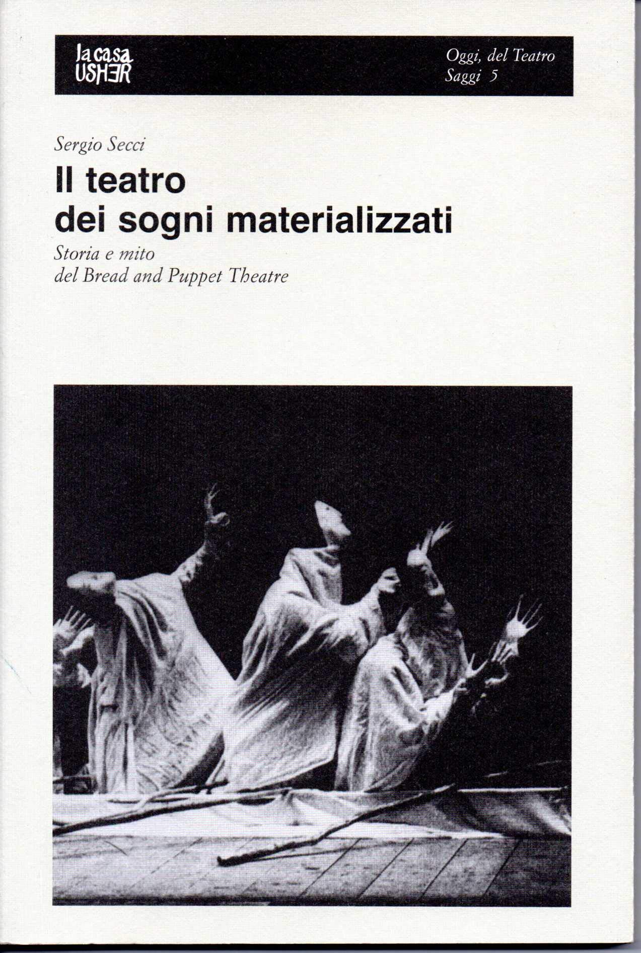 Il Teatro Dei Sogni Materializzati. Storia E Mito Del Bread And Puppet Theatre - 4