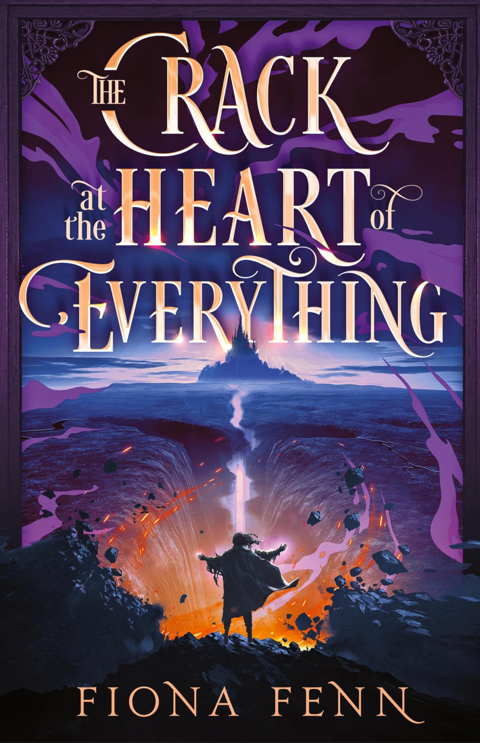 The Crack at the Heart of Everything: 1 (The Cursed Mage)