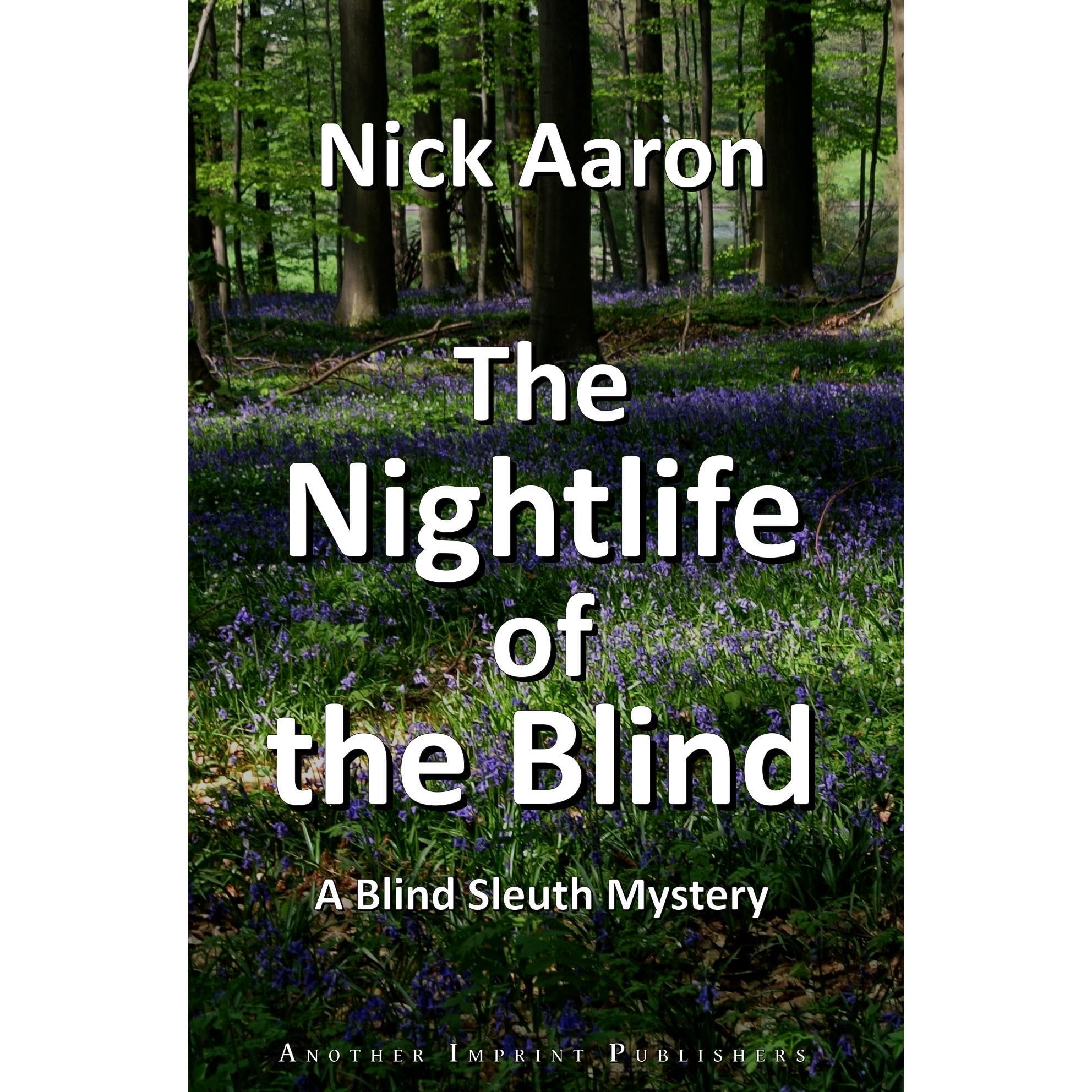 The Nightlife of the Blind