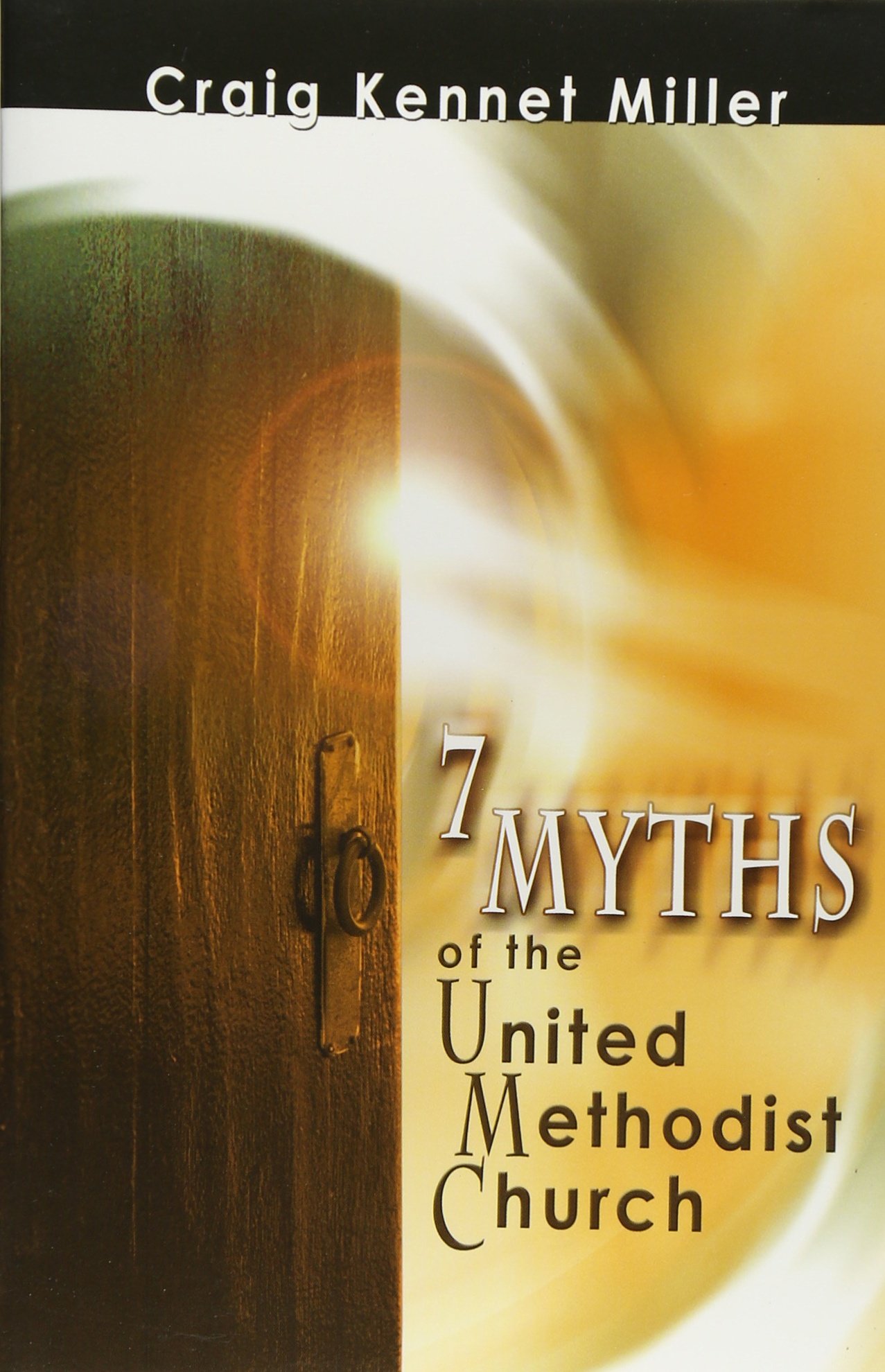 7 Myths of the United Methodist Church