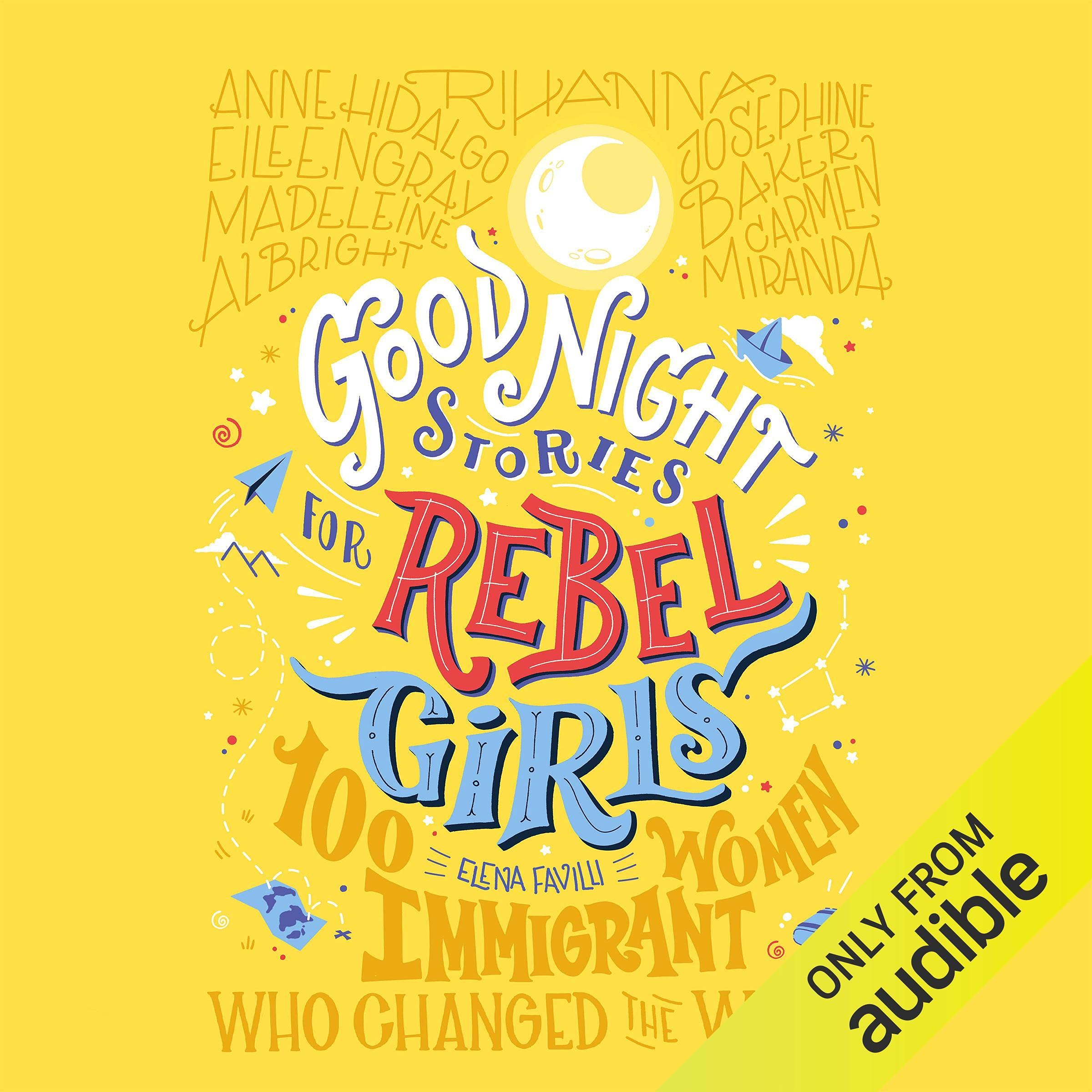 Good Night Stories for Rebel Girls
