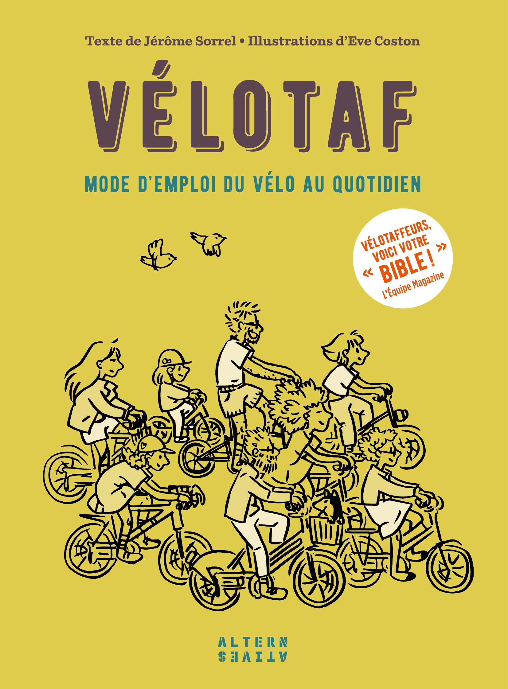 Vélotaf: Mode d'emploi du vélo au quotidien