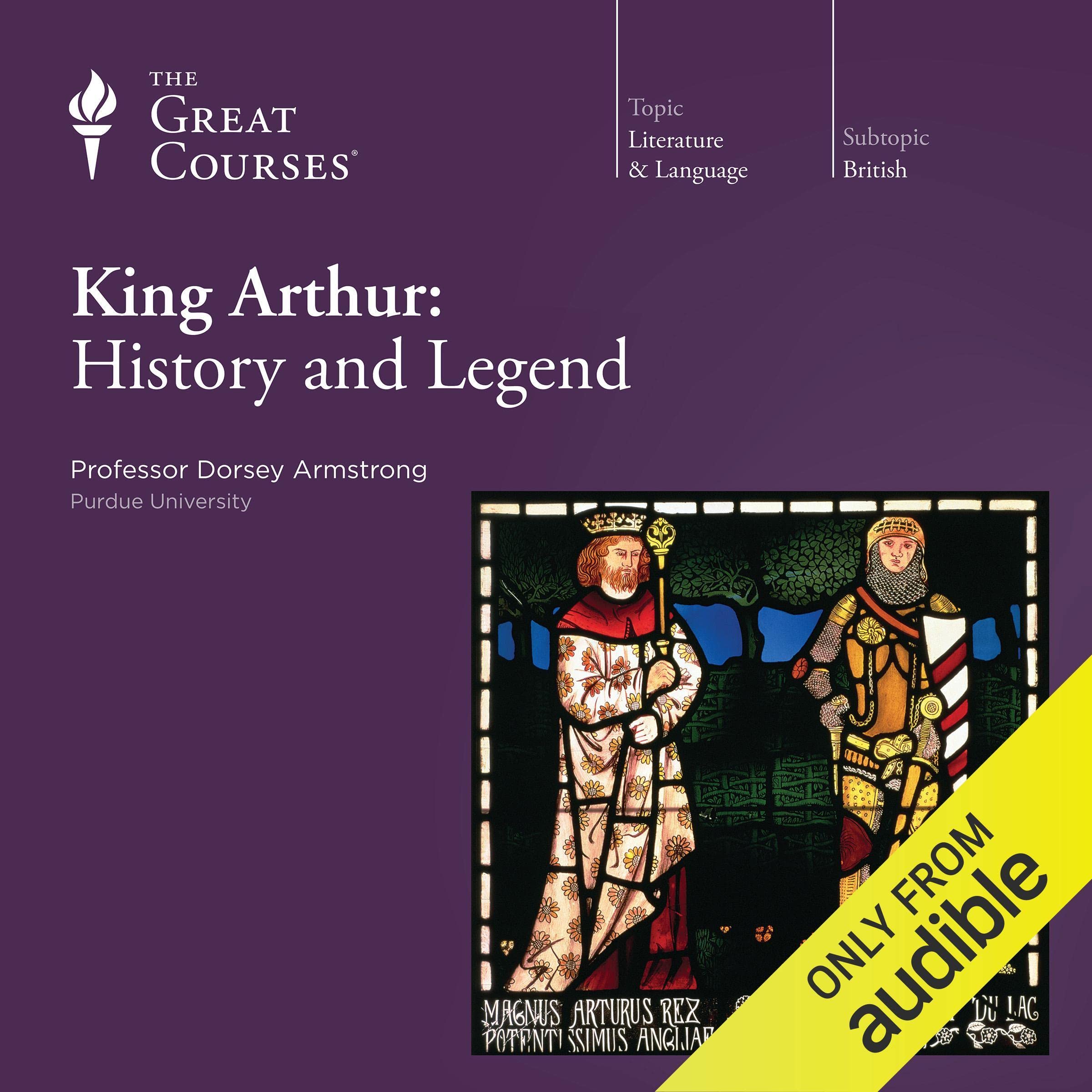 King Arthur: History and Legend