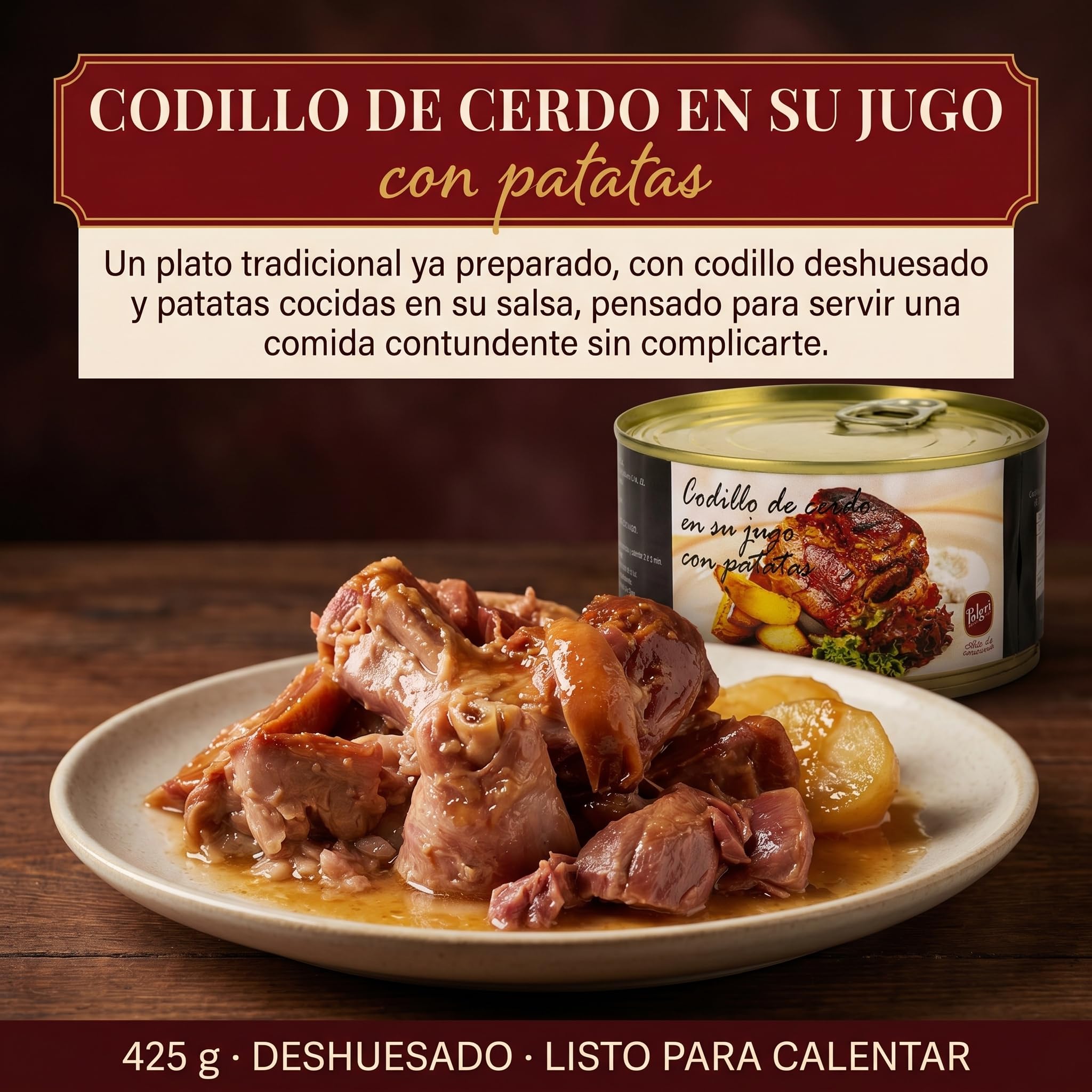 POLGRI Codillo de Cerdo en su Jugo Deshuesado con Patatas Lata 425 g Conserva Carne Cocinada Receta Manchega
