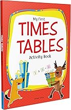 My First Times Tables Activity Book: Multiplication Made Easy | Ages 6–8 | Build Confidence in Basic Math | 2.5 Hours of Practice