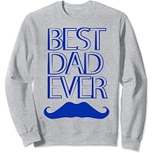 Best Dad Ever Sweatshirt