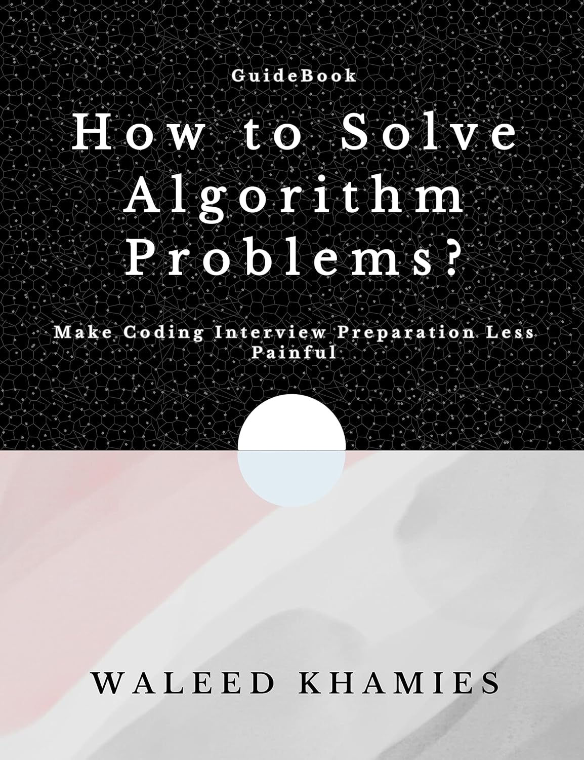 Amazon.com: How to Solve Algorithm Problems: Make Coding Interview ...