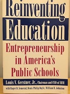Reinventing Education: Entrepreneurship in America's Public Schools