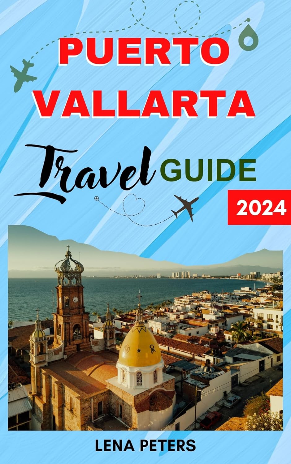Amazon.co.jp Puerto Vallarta Travel Guide 2024 Your Complete Guide