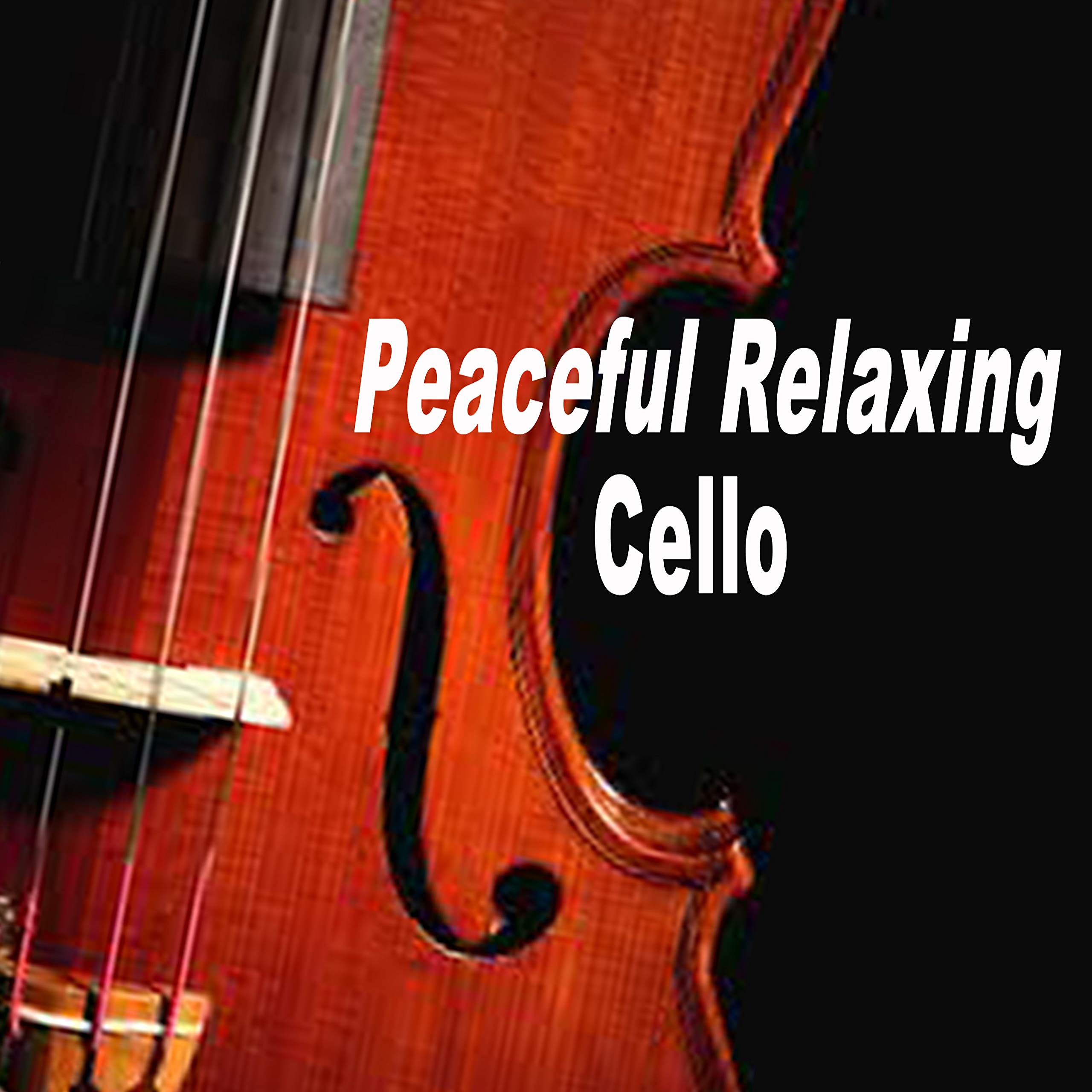 Peaceful Relaxing Cello