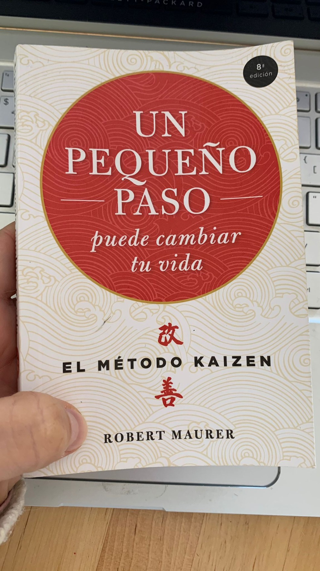 Un pequeño paso puede cambiar tu vida: El método Kaizén (Crecimiento ...