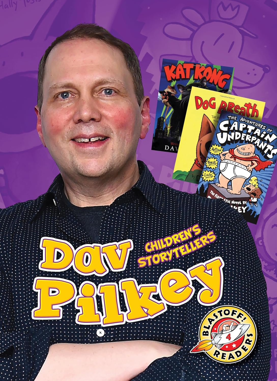 Dav Pilkey (Children's Storytellers) Chris Bowman 9781626176478 Dav Pilkey (Children's Storytellers) Chris Bowman 9781626176478