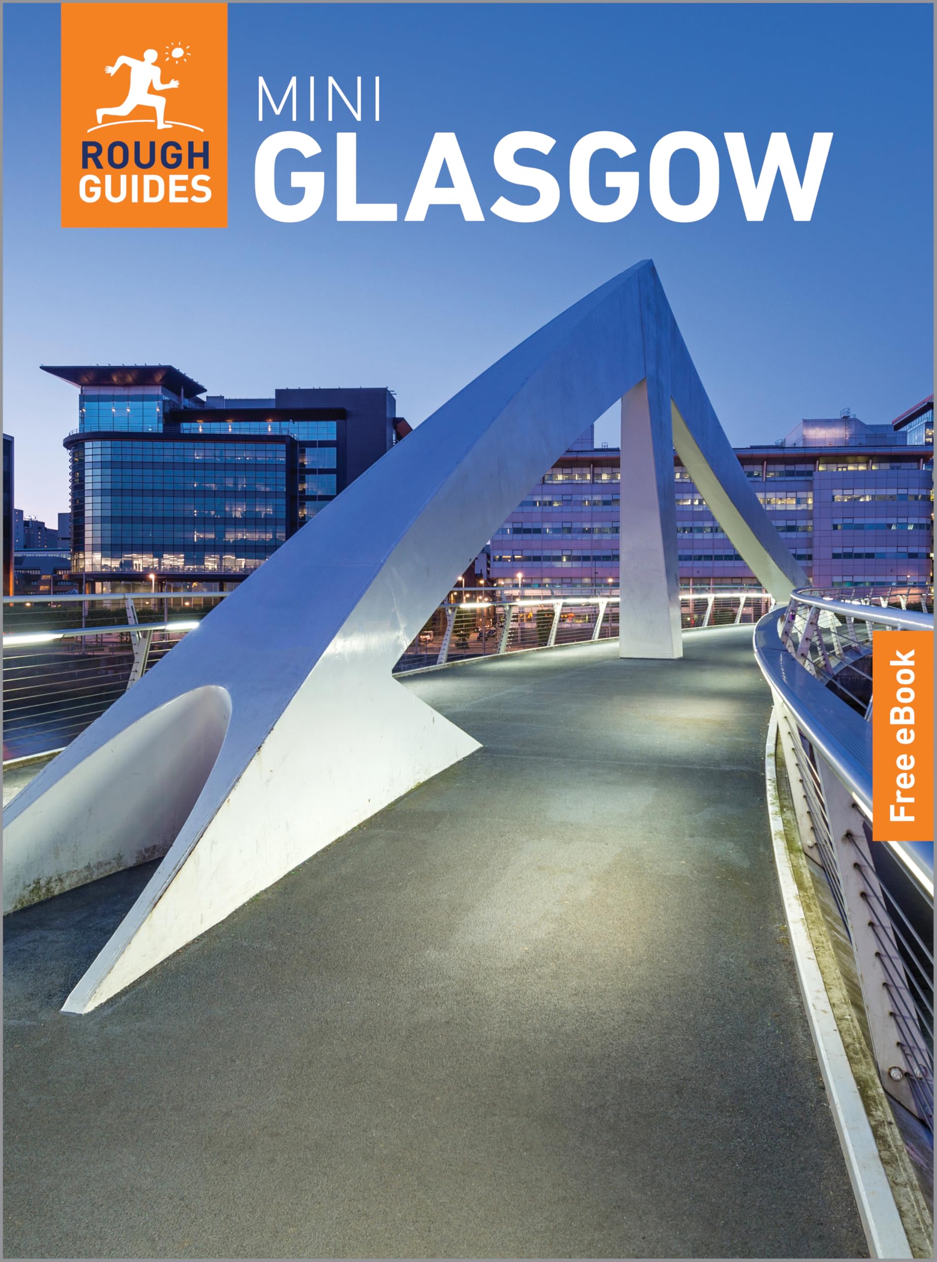 Rough Guides Mini Glasgow: Travel Guide with eBook: 2026-2027 | Insider Tips | Must-See Sights | Maps & Itineraries | Covers: Merchant City, West End, Kelvingrove and more