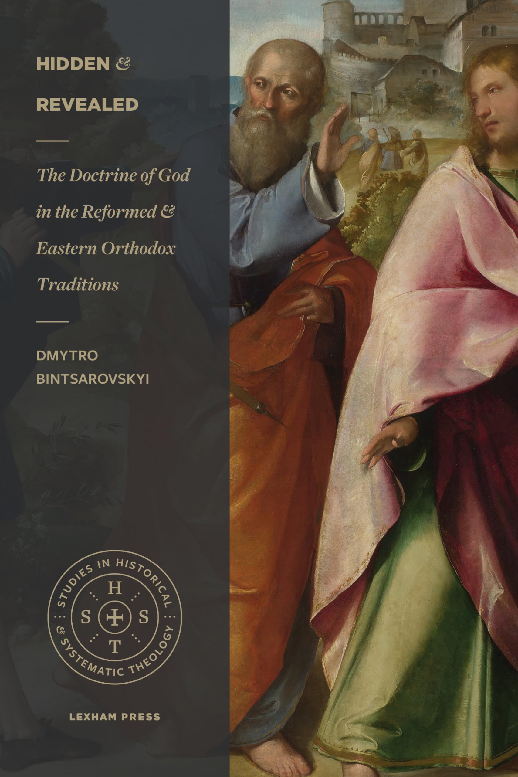 Buy Hidden and Revealed: The Doctrine of God in the Reformed and Eastern Orthodox Traditions (Studies in Historical and Systematic Theology) — BookShops.in