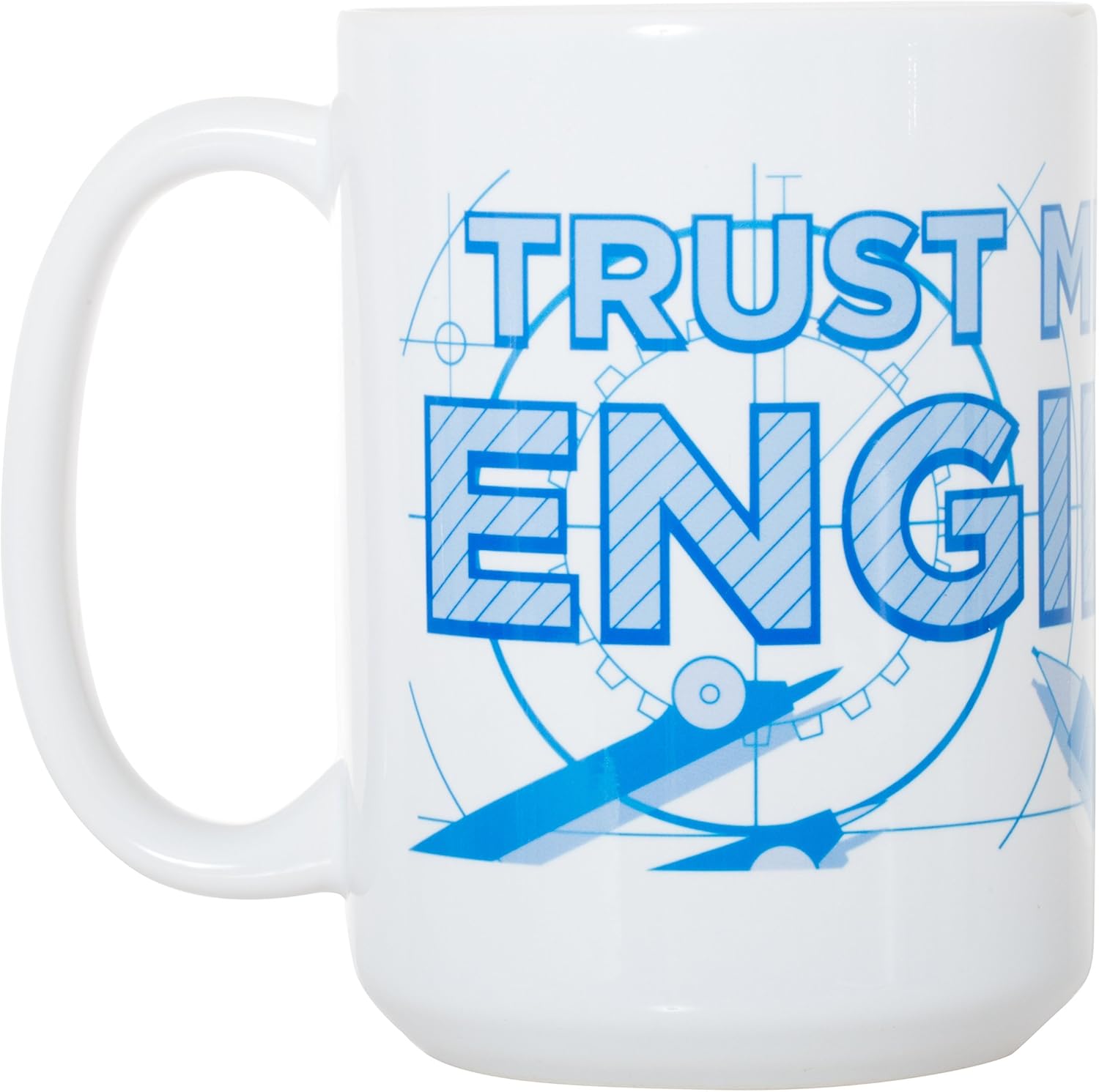 Trust Me, I'm An Engineer - Engineering Gift - Large 15 oz Wraparound Coffee Tea Mug
