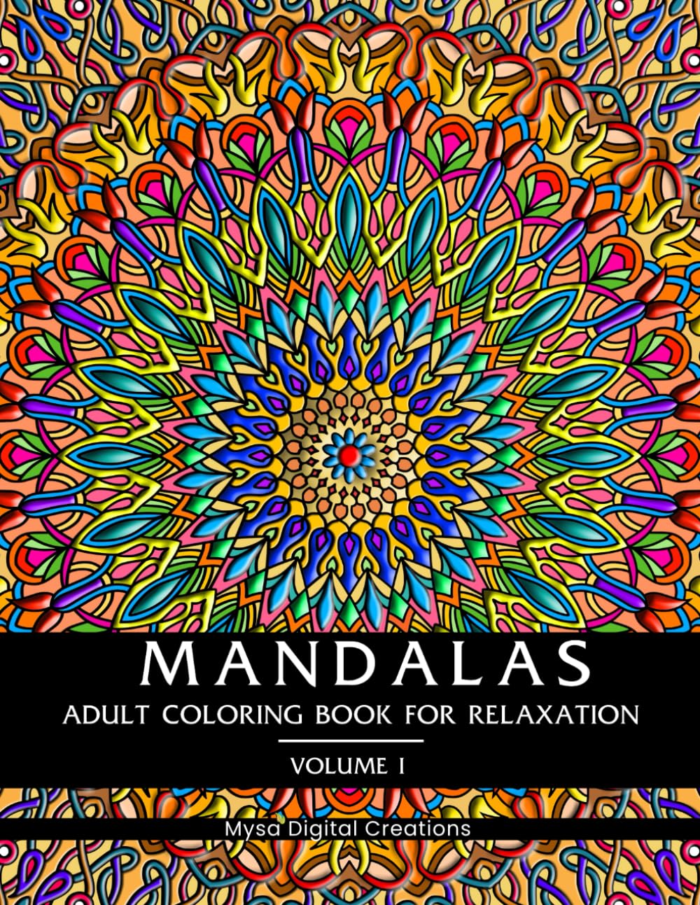 Mandalas : Adult Coloring Book for Relaxation (Volume I) (Mandalas Collections)