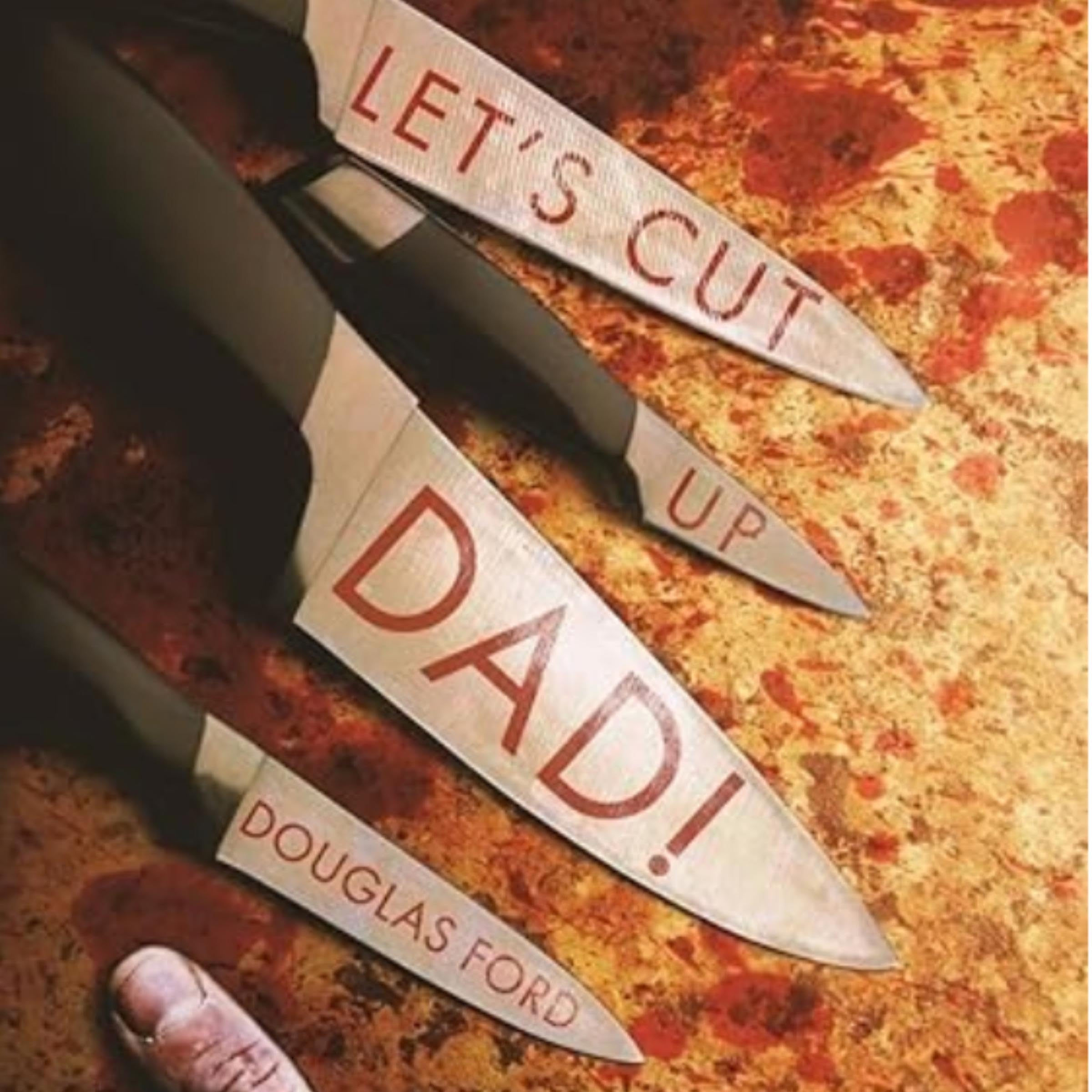 Let's Cut Up Dad!