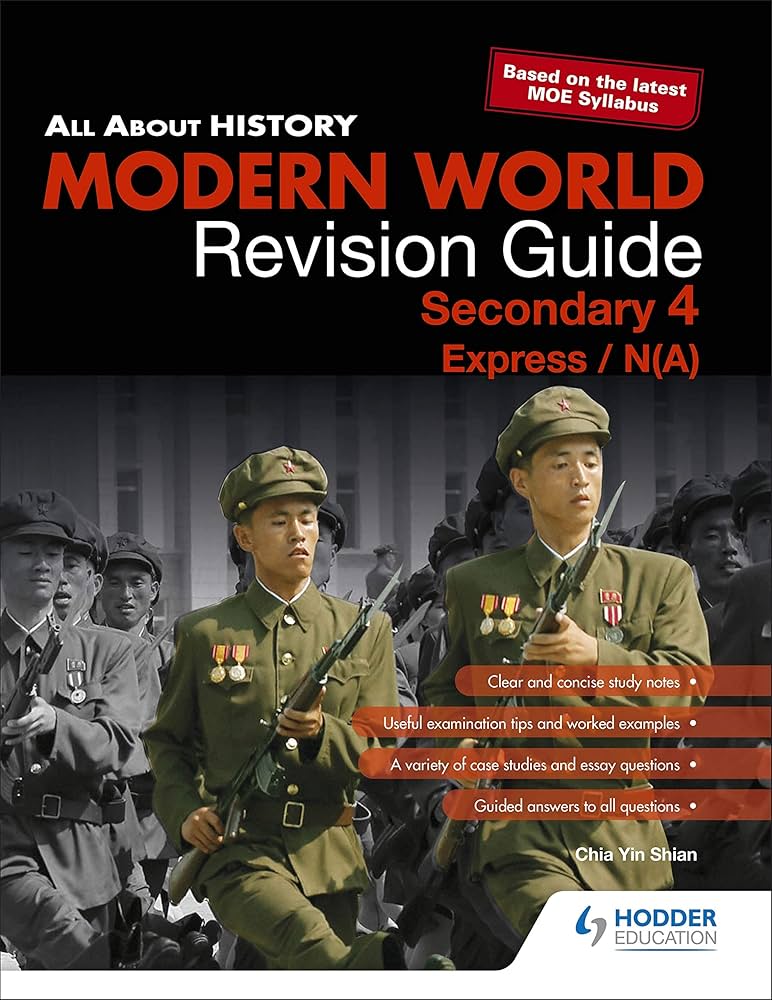 All About History: Modern World Revision Guide Secondary 4(E