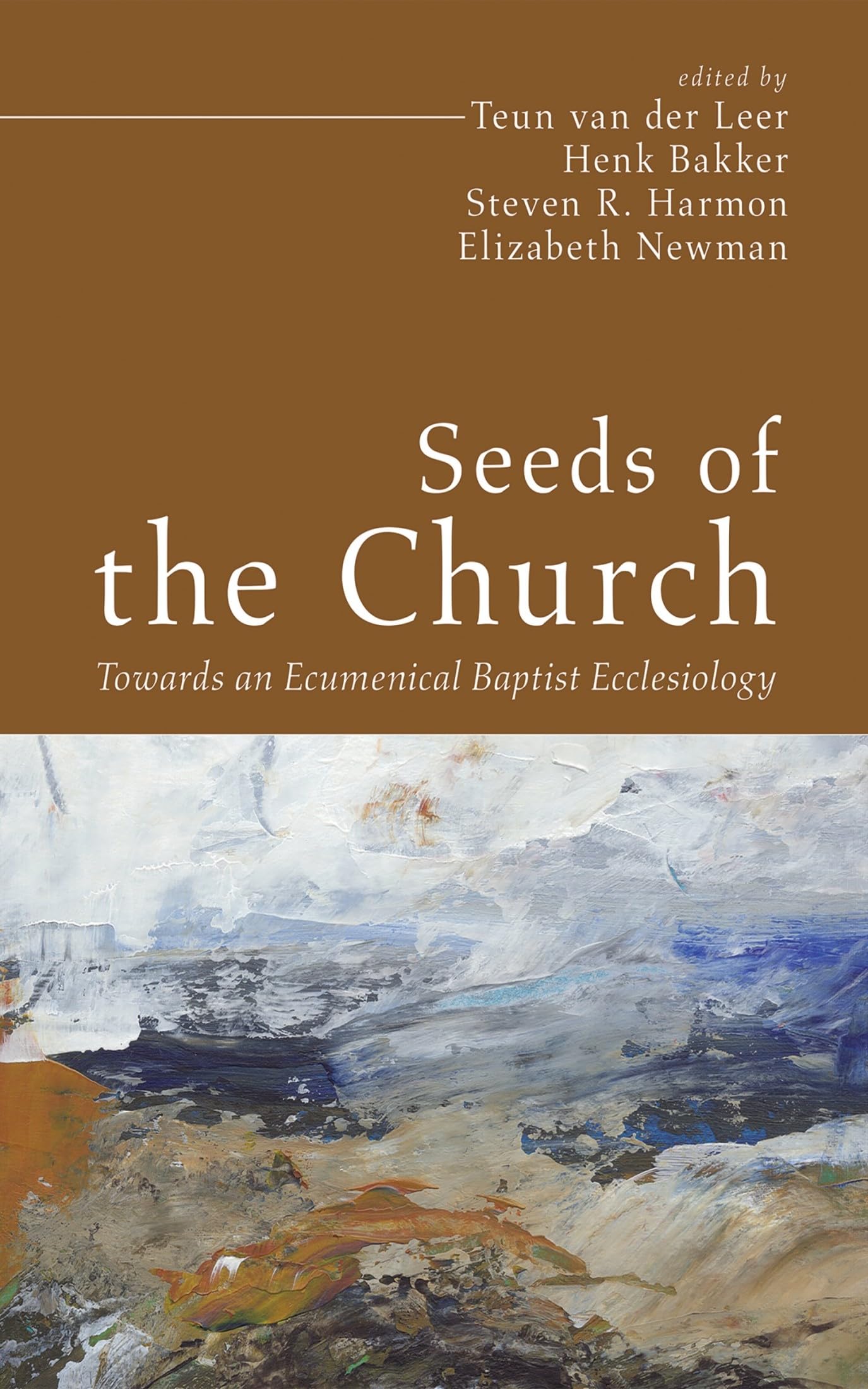 Seeds of the Church: Towards an Ecumenical Baptist Ecclesiology: 4 (Free Church, Catholic Tradition)
