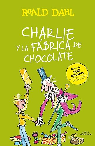 Charlie y la fábrica de chocolate (Colección Alfaguara Clásicos)