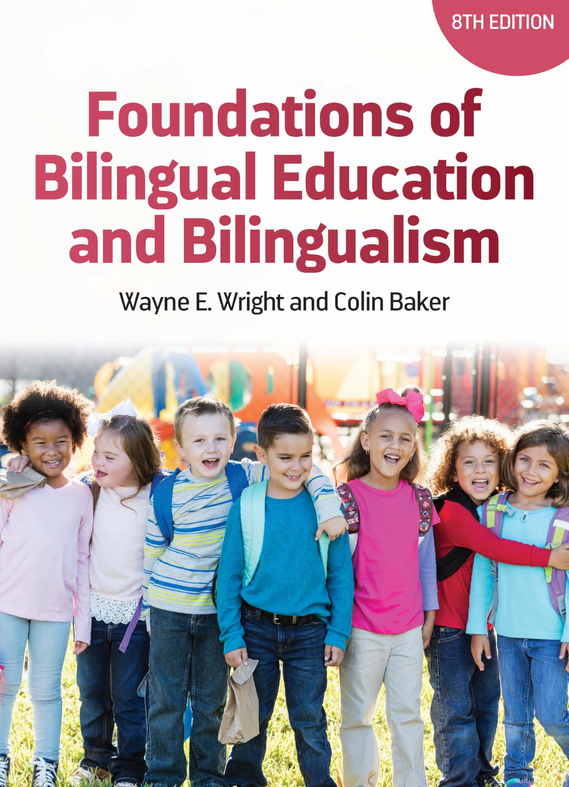 Foundations of Bilingual Education and Bilingualism (Bilingual Education & Bilingualism Book 150)