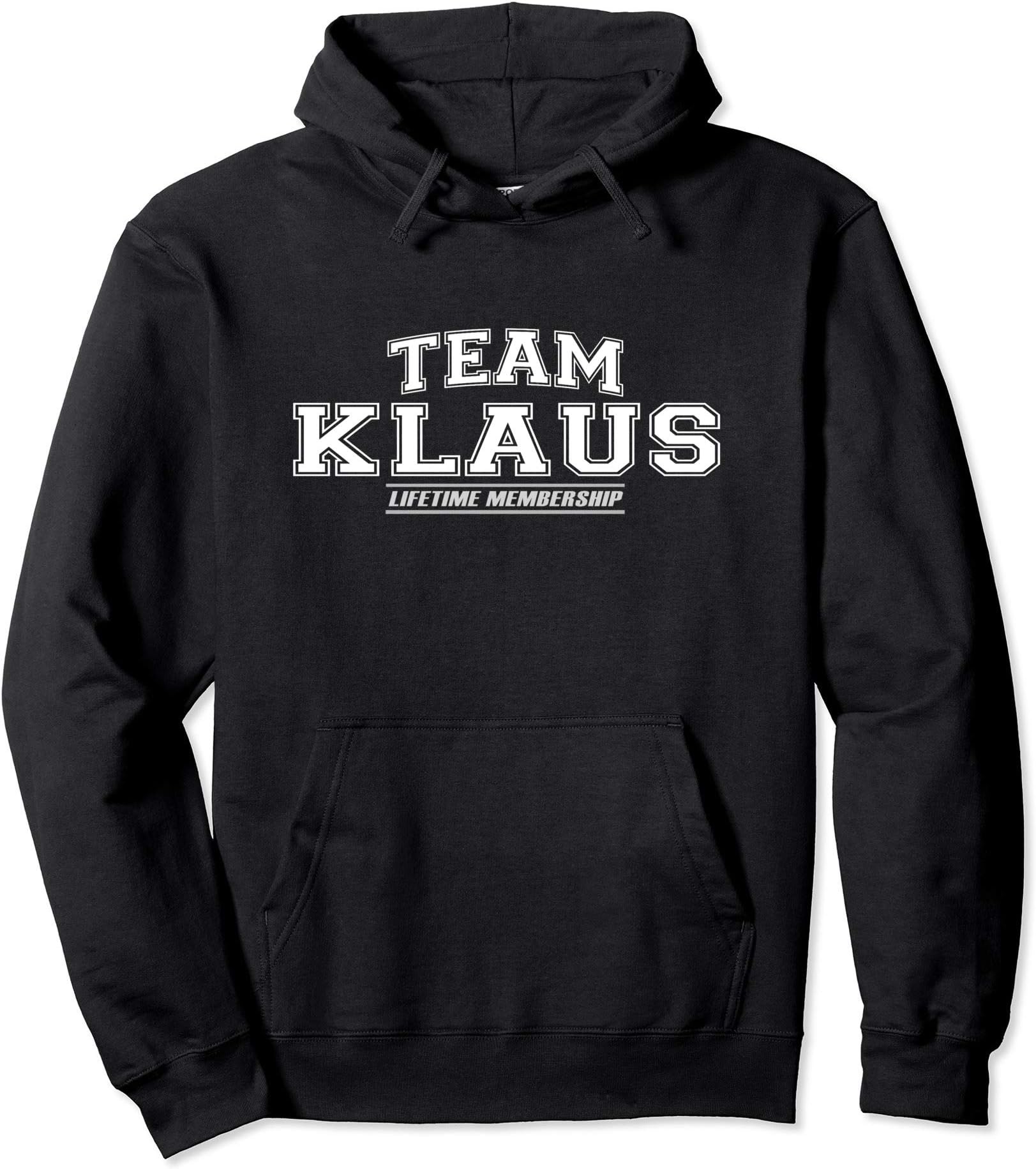 Team Klaus Proud Family GiftsTeam Klaus | Proud Family Surname, Last Name Pullover HoodieOEKO-TEX STANDARD 100