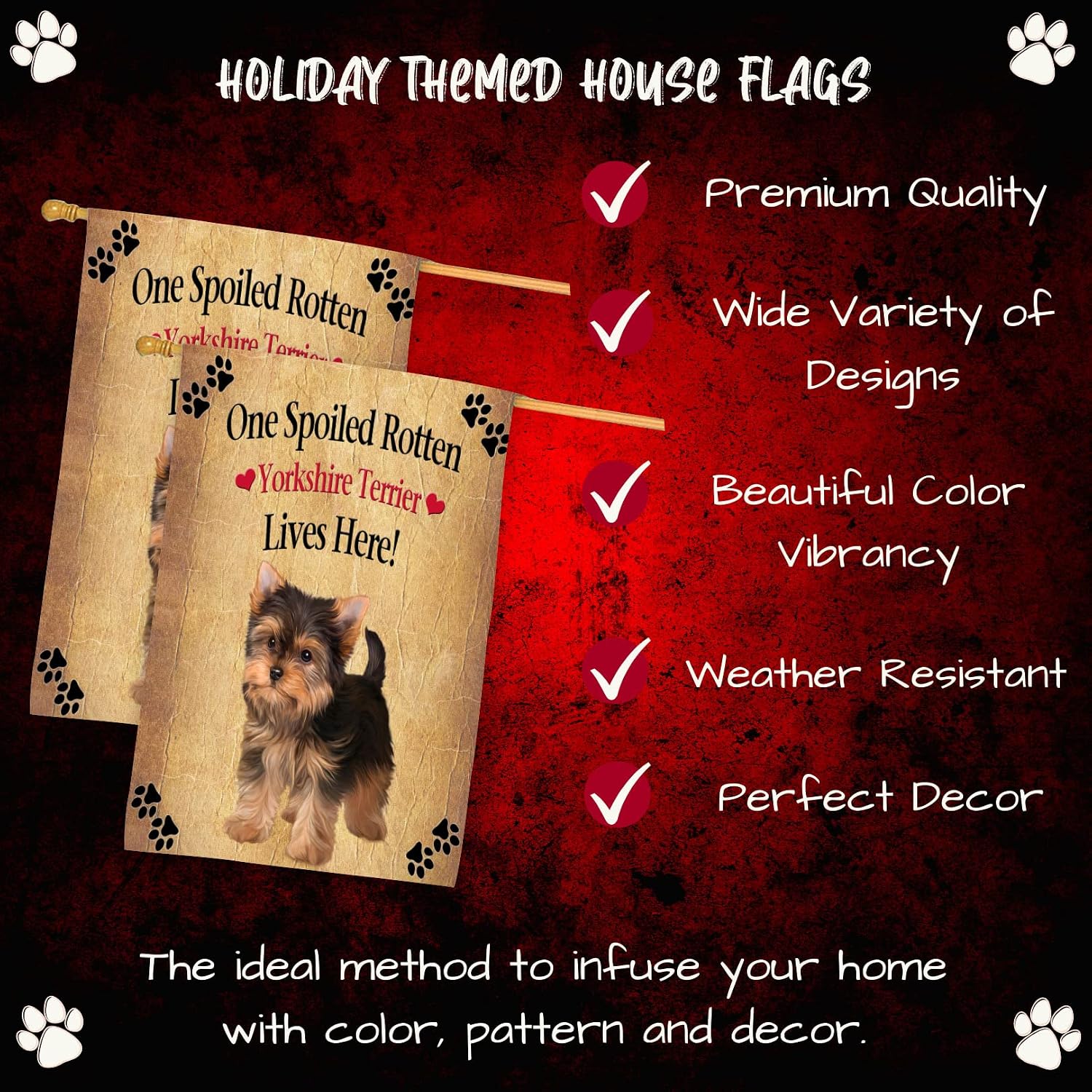 Spoiled Rotten Yorkshire Terrier Dog House Flag - Outdoor Double Sided Pet Portrait Weather Resistant Premium Quality Home Decorative Flags - 100% Polyester 29"w x 43"h, HFLG52716
