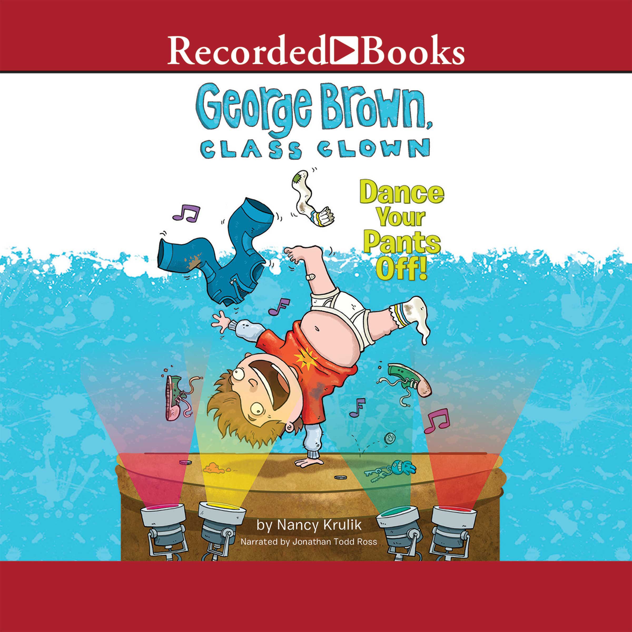 Cover art for George Brown, Class Clown: Dance Your Pants Off