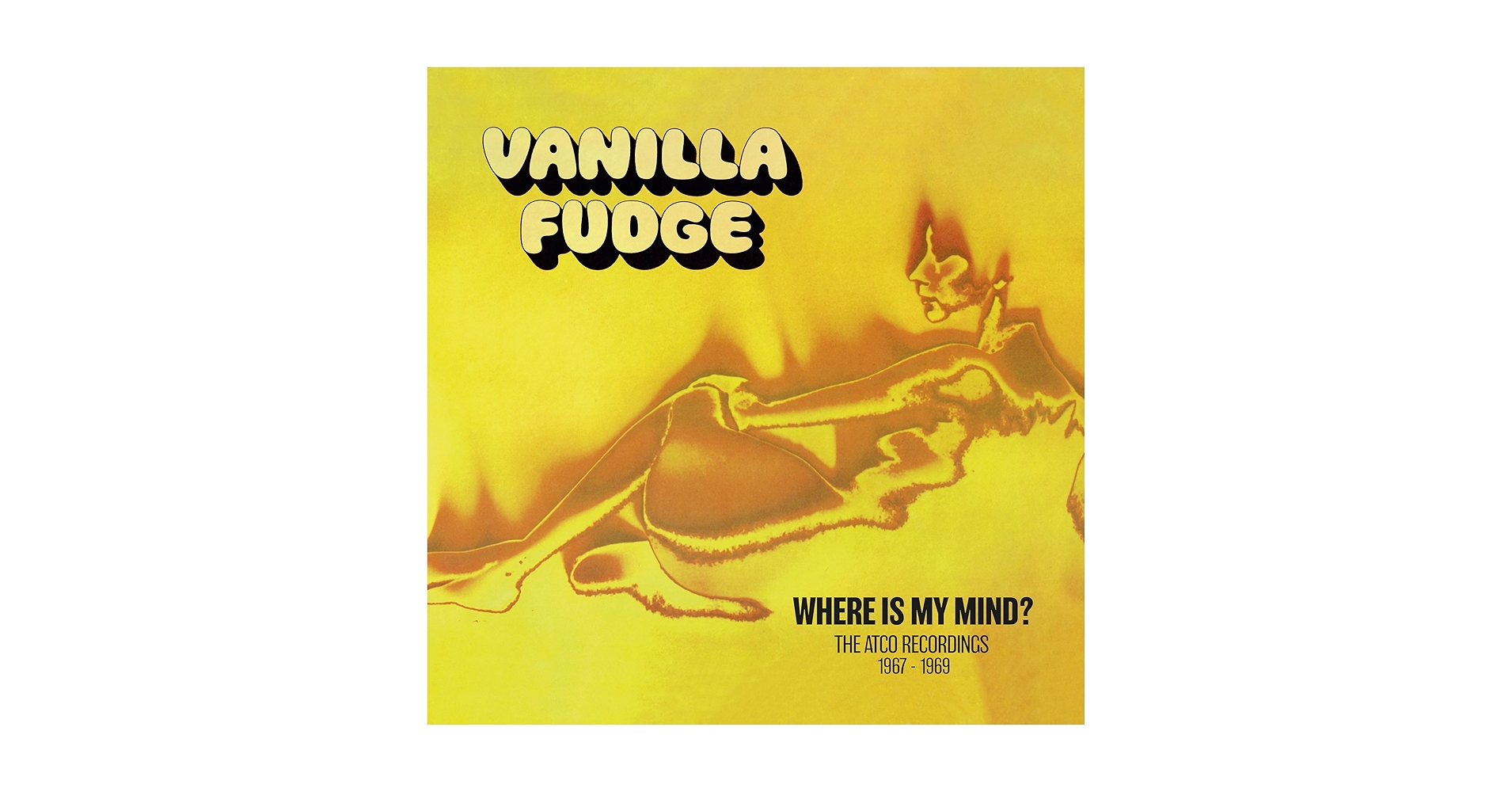 Vanilla Fudge - Where Is My Mind: The Atco Recordings 1967