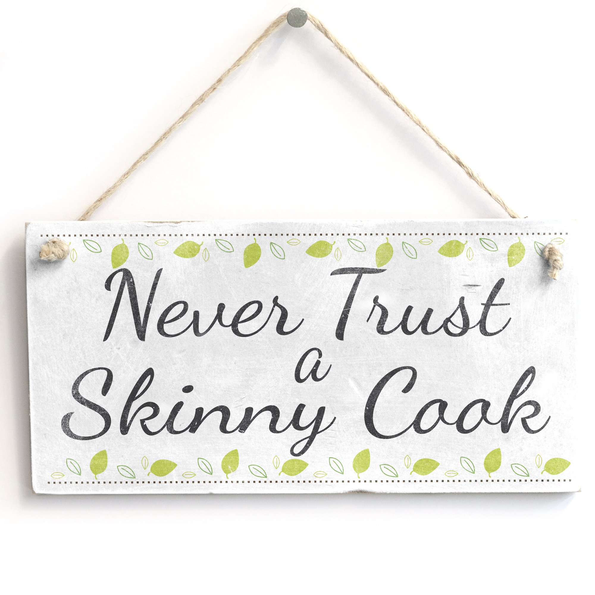 Never Trust A Skinny Cook - Handmade Wooden Sign/Plaque Fun Kitchen Decor