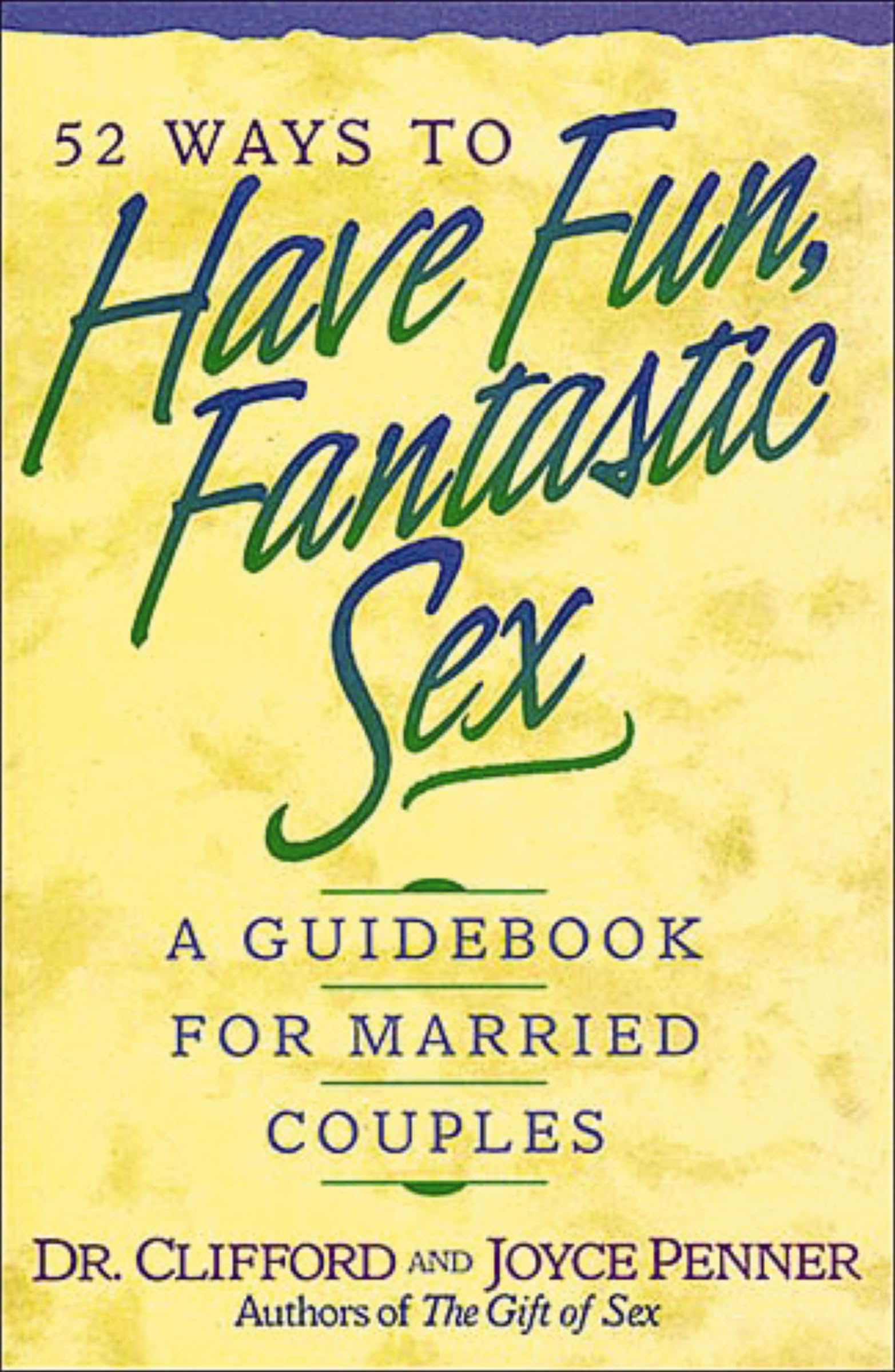 52 Ways to Have Fun, Fantastic Sex, Paperback, Penner Penner