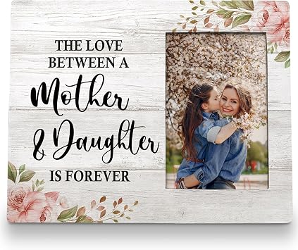 Mom Picture Frame 8x10, Mom Picture Frame from Daughter, women Gifts, Mothers Day Picture Frames, The Love Between a Mother and Daughter is forever,Photo Frame Tabletop Frames