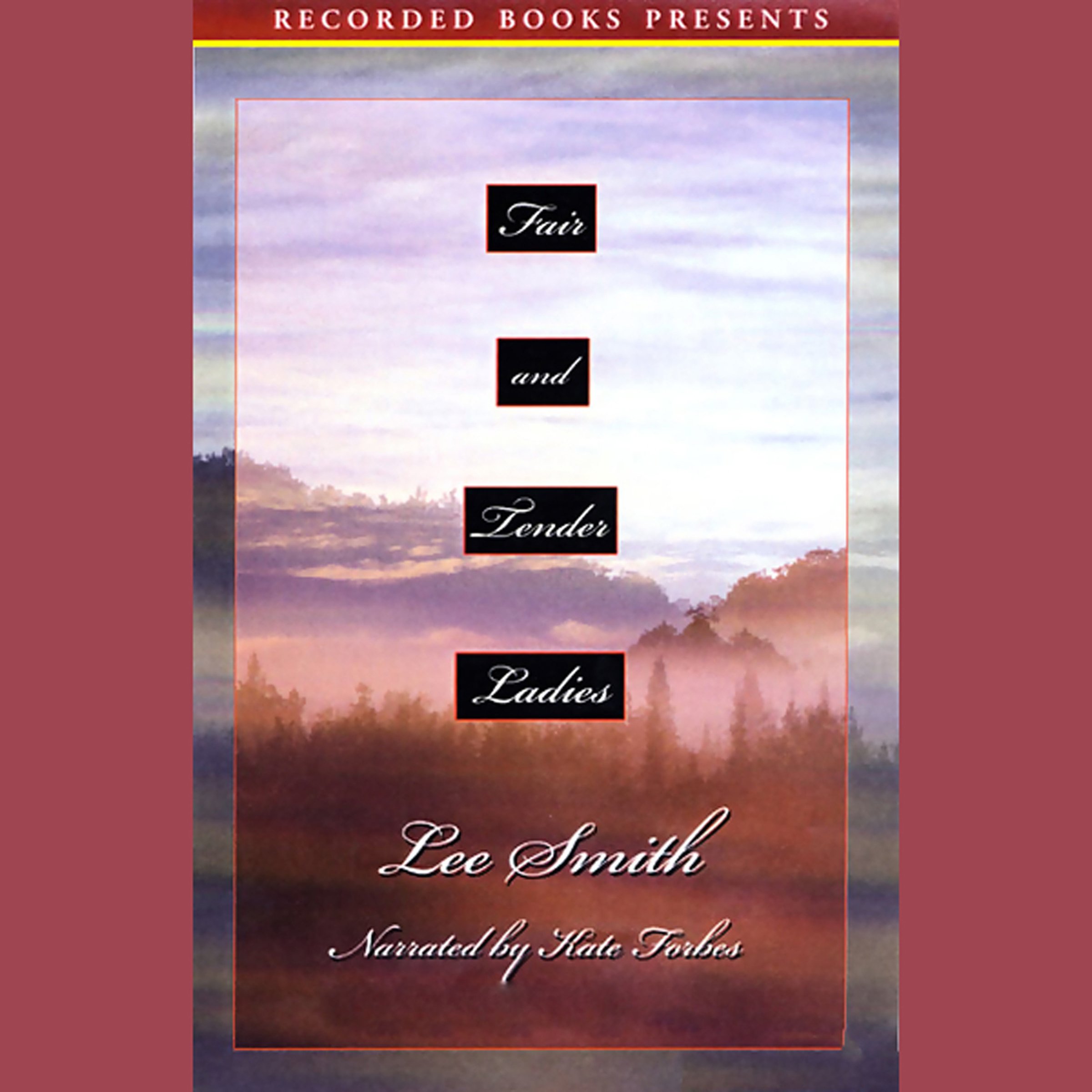 Fair and Tender Ladies