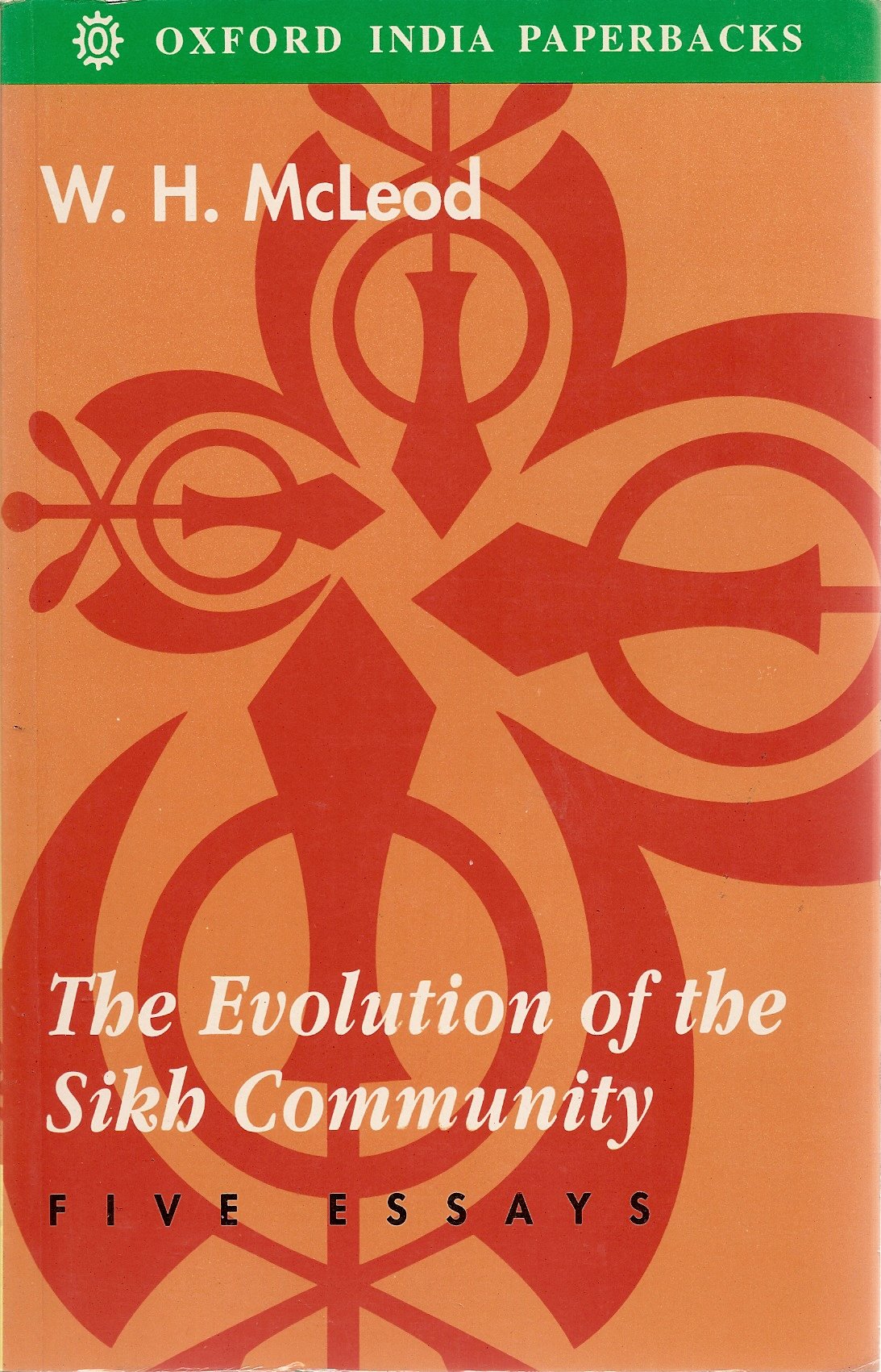 The Evolution of the Sikh Community: Five Essays