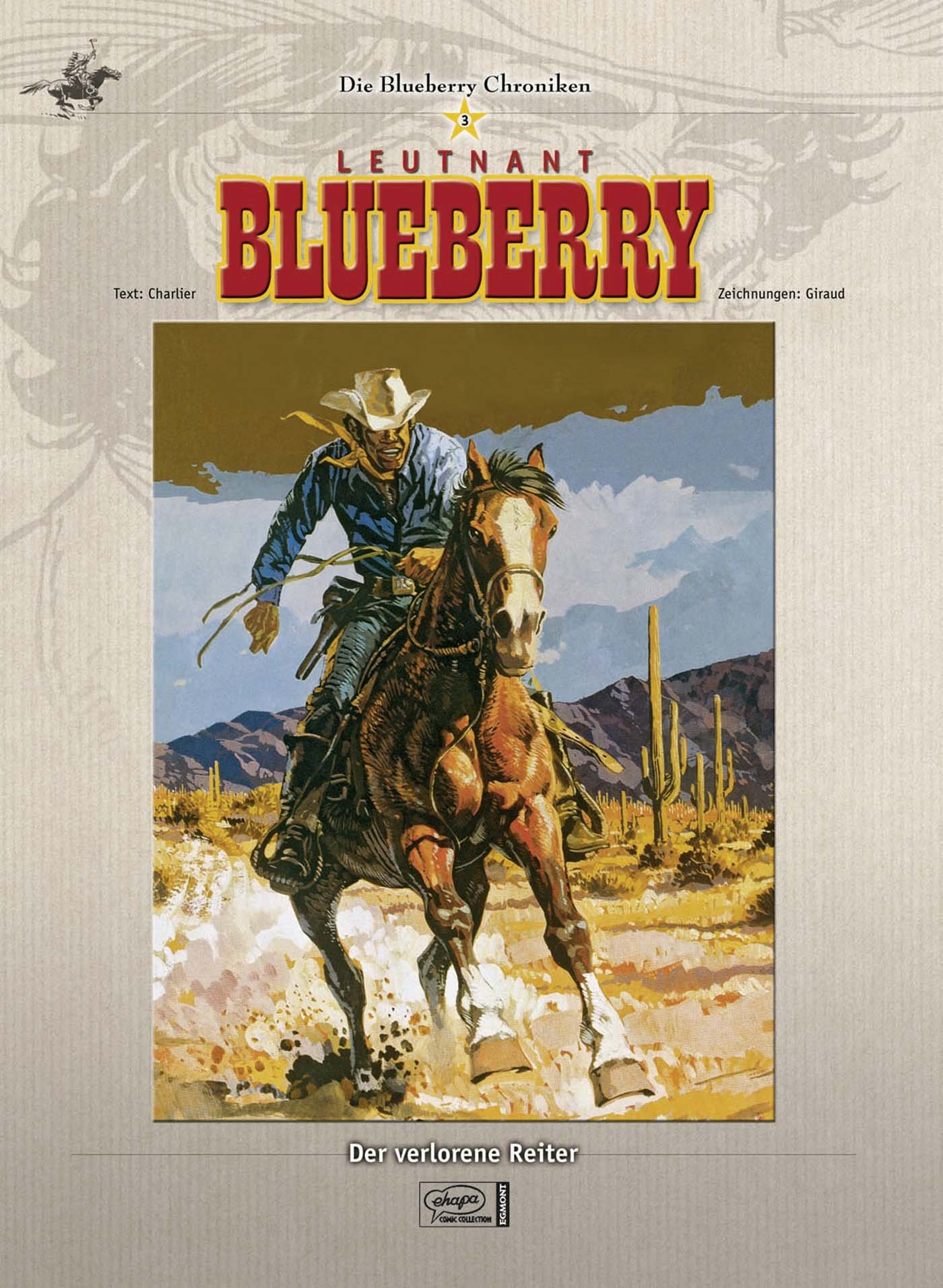 Blueberry Chroniken 03: Der verlorene Reiter